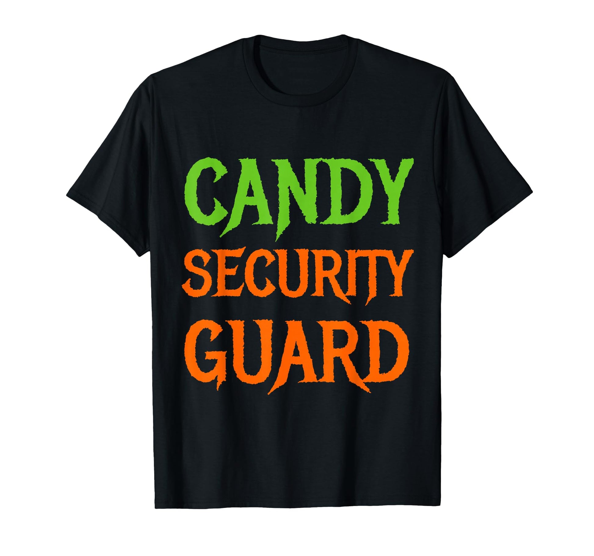 Candy Security Guard Halloween Funny T-Shirt - Graphic Print for Adults - T-Shirt, Sweatshirt, Hoodie