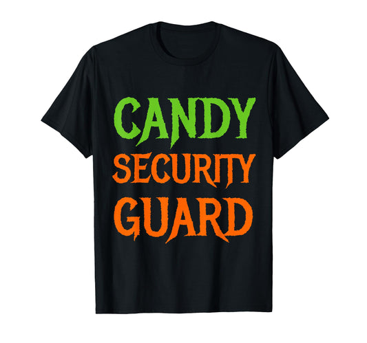 Candy Security Guard Halloween Funny T-Shirt - Graphic Print for Adults - T-Shirt, Sweatshirt, Hoodie