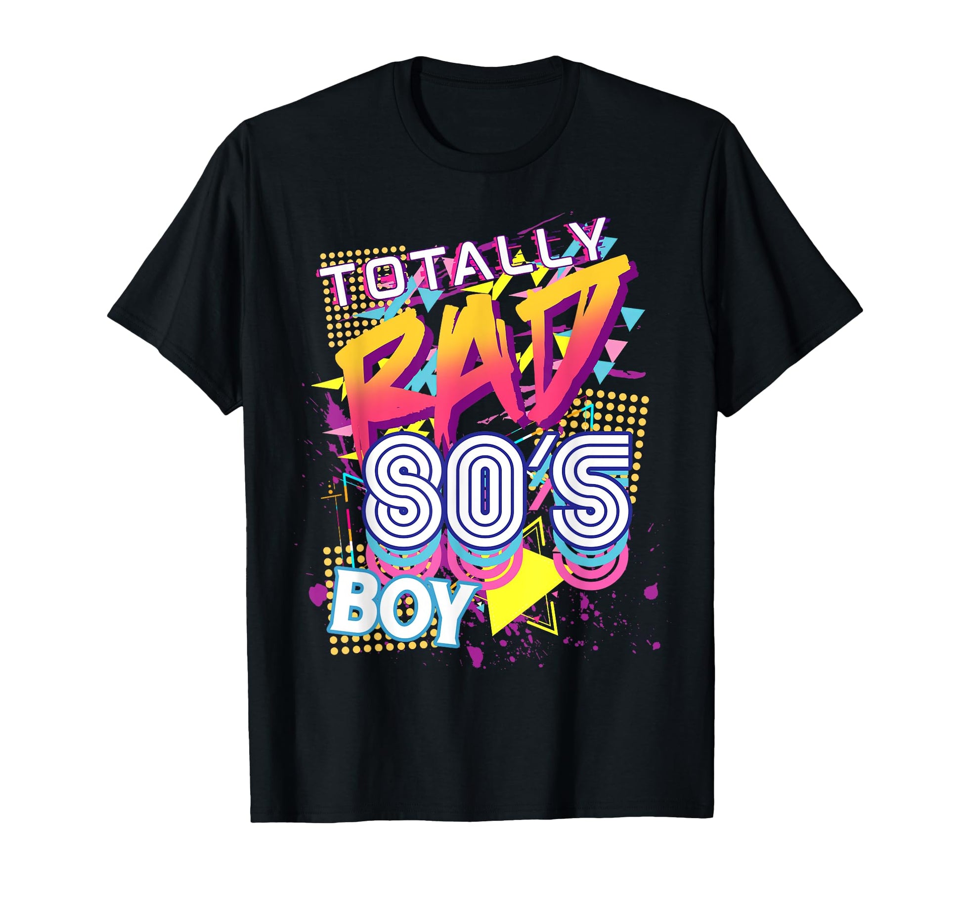Totally Rad 80S 1980S 80S Eighties Party T-Shirt - Unique Graphic Unisex - T-Shirt, Sweatshirt, Hoodie