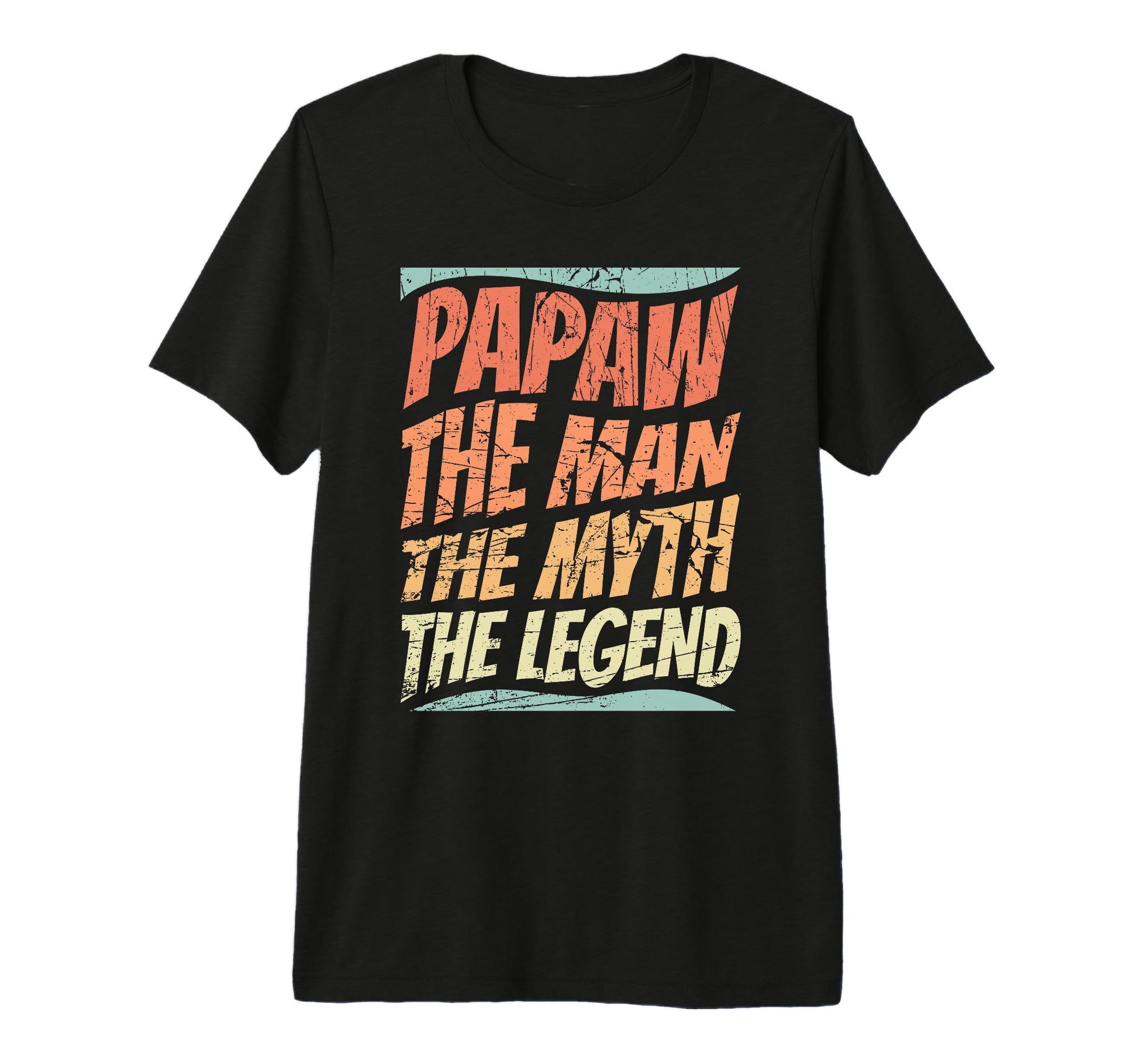 Mens Papaw Myth Legend Dad Grandpa Tri T-Shirt - Streetwear Style Unisex - T-Shirt, Sweatshirt, Hoodie