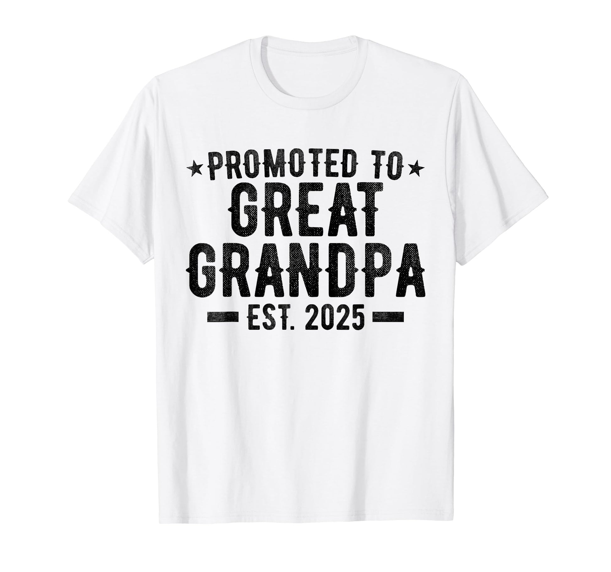 Promoted To Great Grandpa Est 2025 T-Shirt - Aesthetic Graphic Men Women - T-Shirt, Sweatshirt, Hoodie