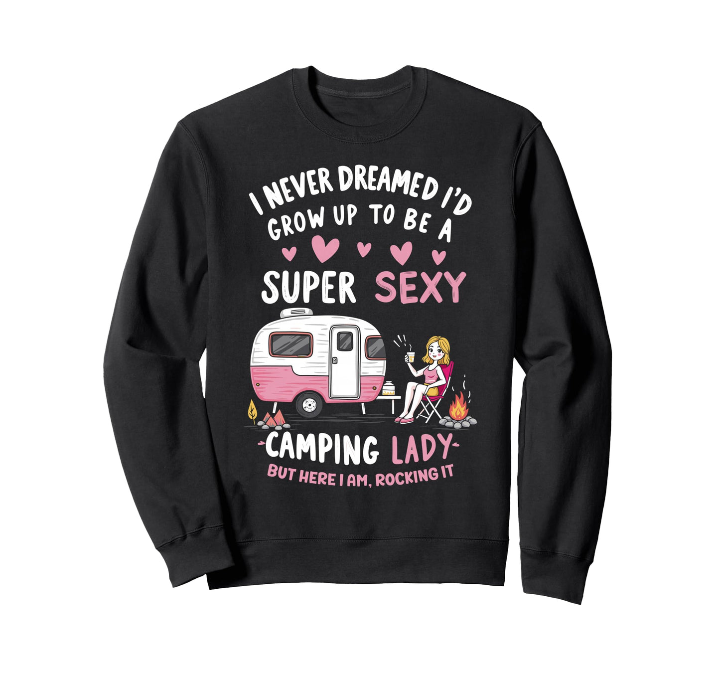 I Never Dreamed Id Grow Up To Be Sweatshirt - Minimalist Print Unisex - T-Shirt, Sweatshirt, Hoodie