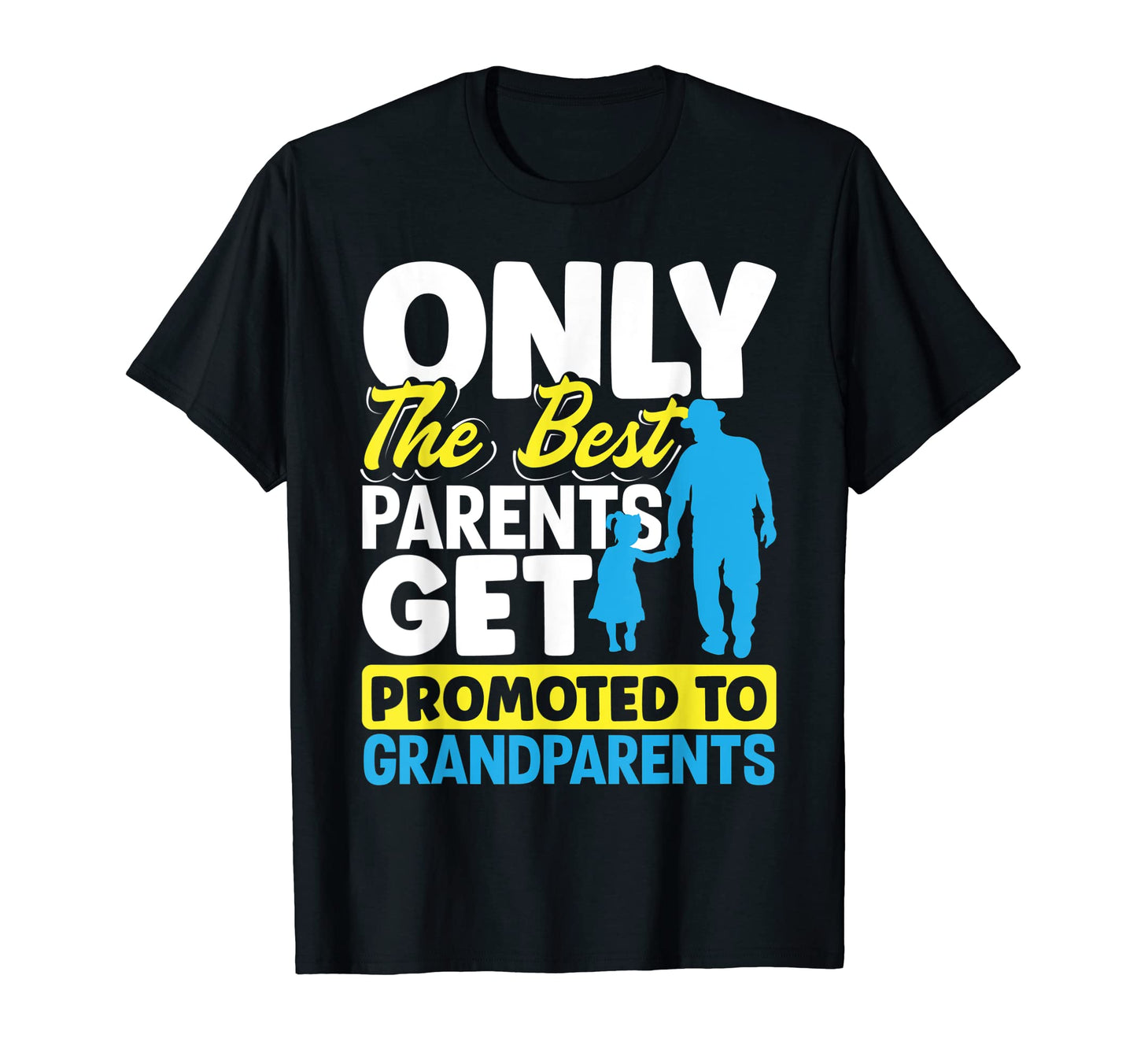 Grandparents Day Grandma Grandpa Promoted T-Shirt - Unique Graphic Unisex - T-Shirt, Sweatshirt, Hoodie