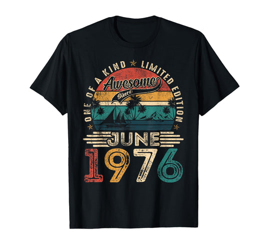 Awesome Since June 1976 49Th Birthday T-Shirt - Trendy Graphic for Adults - T-Shirt, Sweatshirt, Hoodie