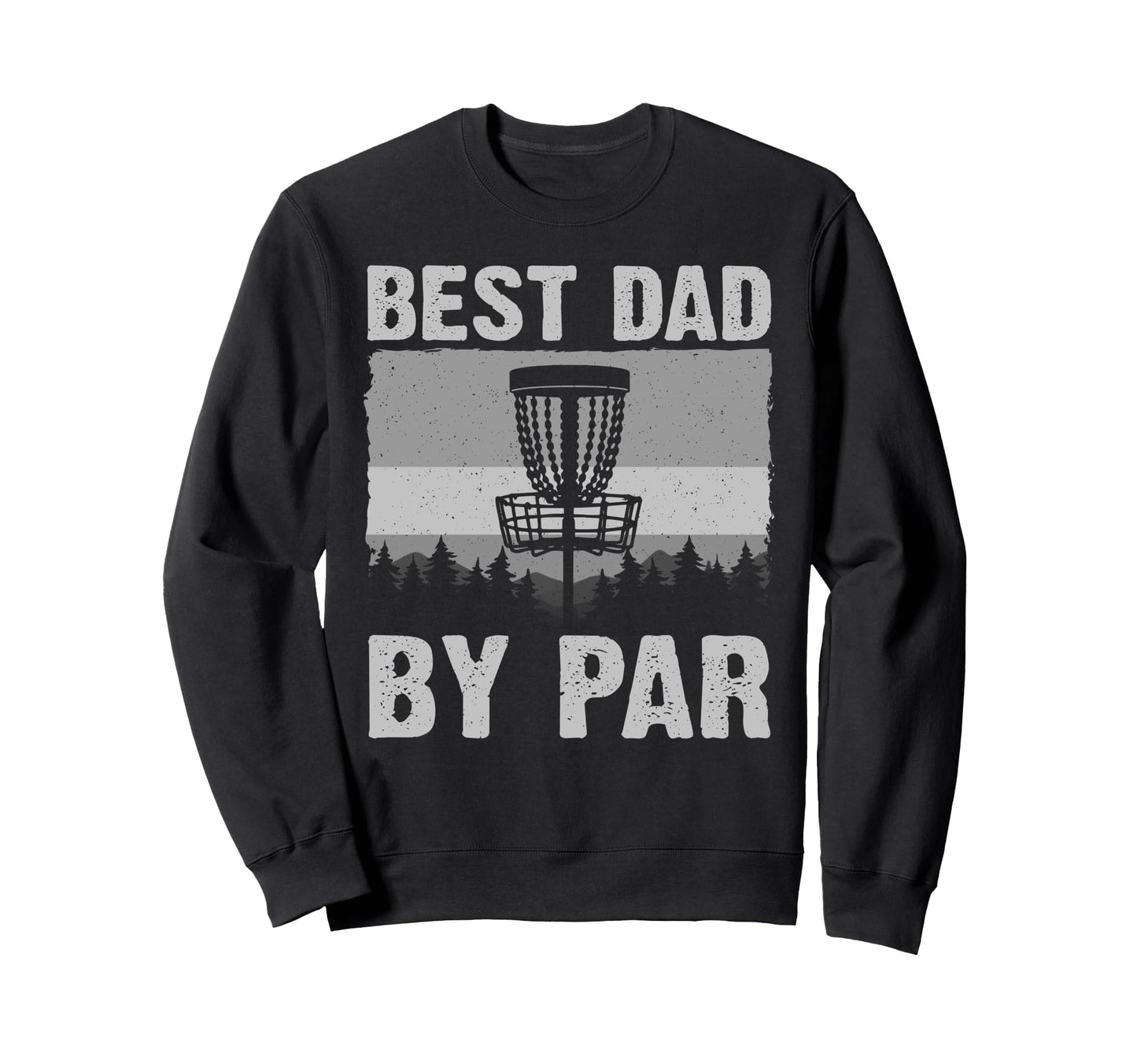 Funny Disc Golf Art Dad Disc Golf Sweatshirt - Aesthetic Graphic Men Women - T-Shirt, Sweatshirt, Hoodie