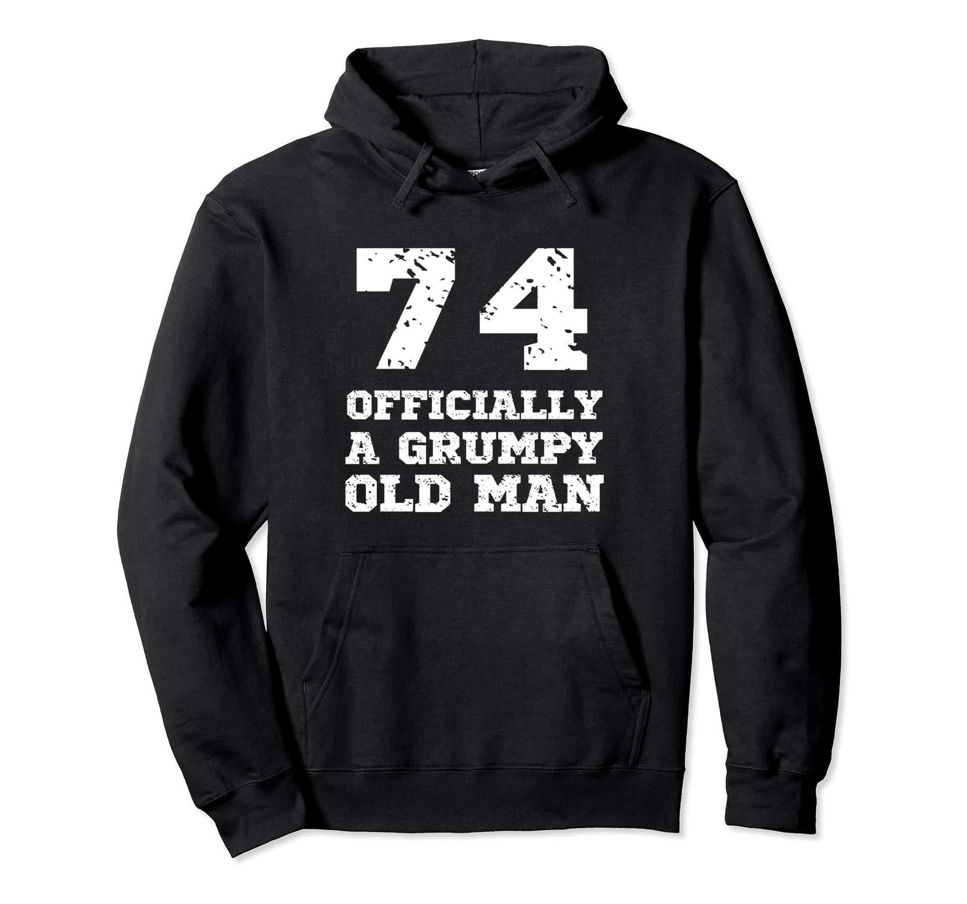 Officially Grumpy Old 74 Year Old Hoodie - Minimalist Print Men Women - T-Shirt, Sweatshirt, Hoodie
