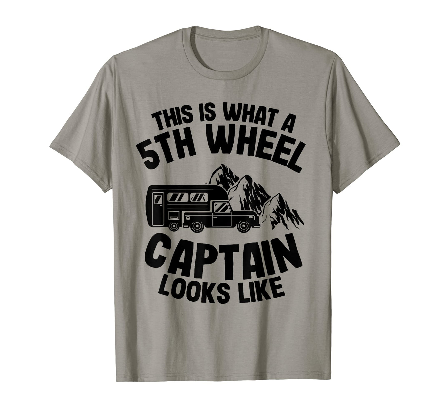 This Is What 5Th Wheel Captain T-Shirt - Fun Novelty Design for Adults - T-Shirt, Sweatshirt, Hoodie