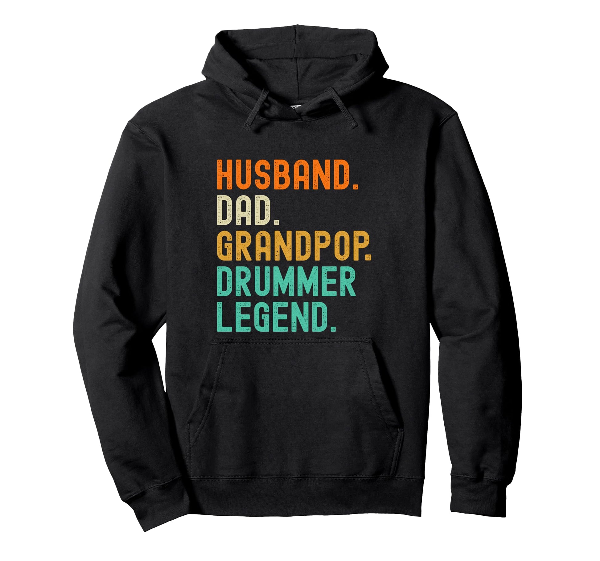 Drummer Grandpop Grandpa Dad Husband Legend Hoodie - Unique Graphic Unisex - T-Shirt, Sweatshirt, Hoodie