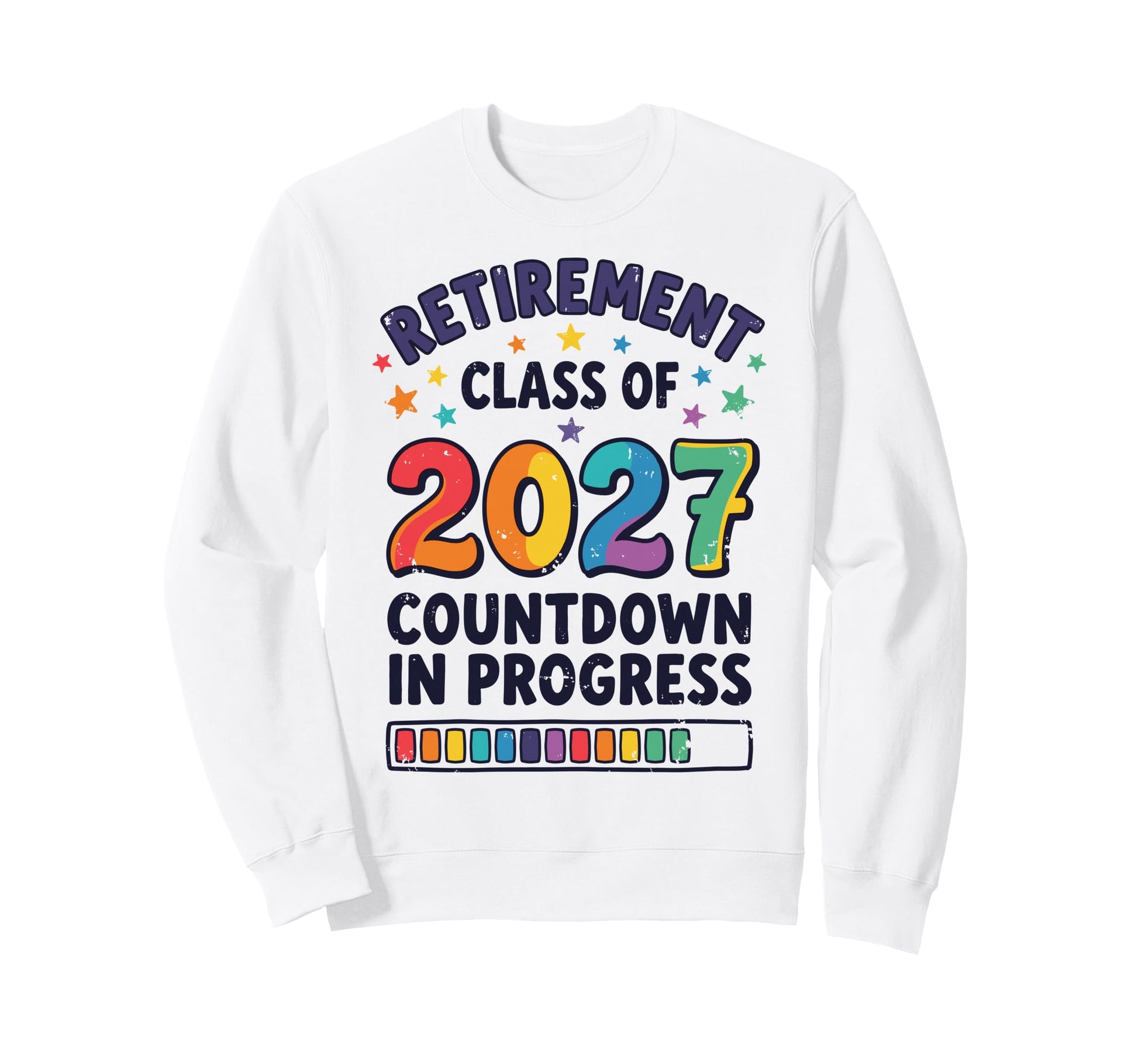Retired Retirement Class 2027 Sweatshirt - Graphic Print for Adults - T-Shirt, Sweatshirt, Hoodie