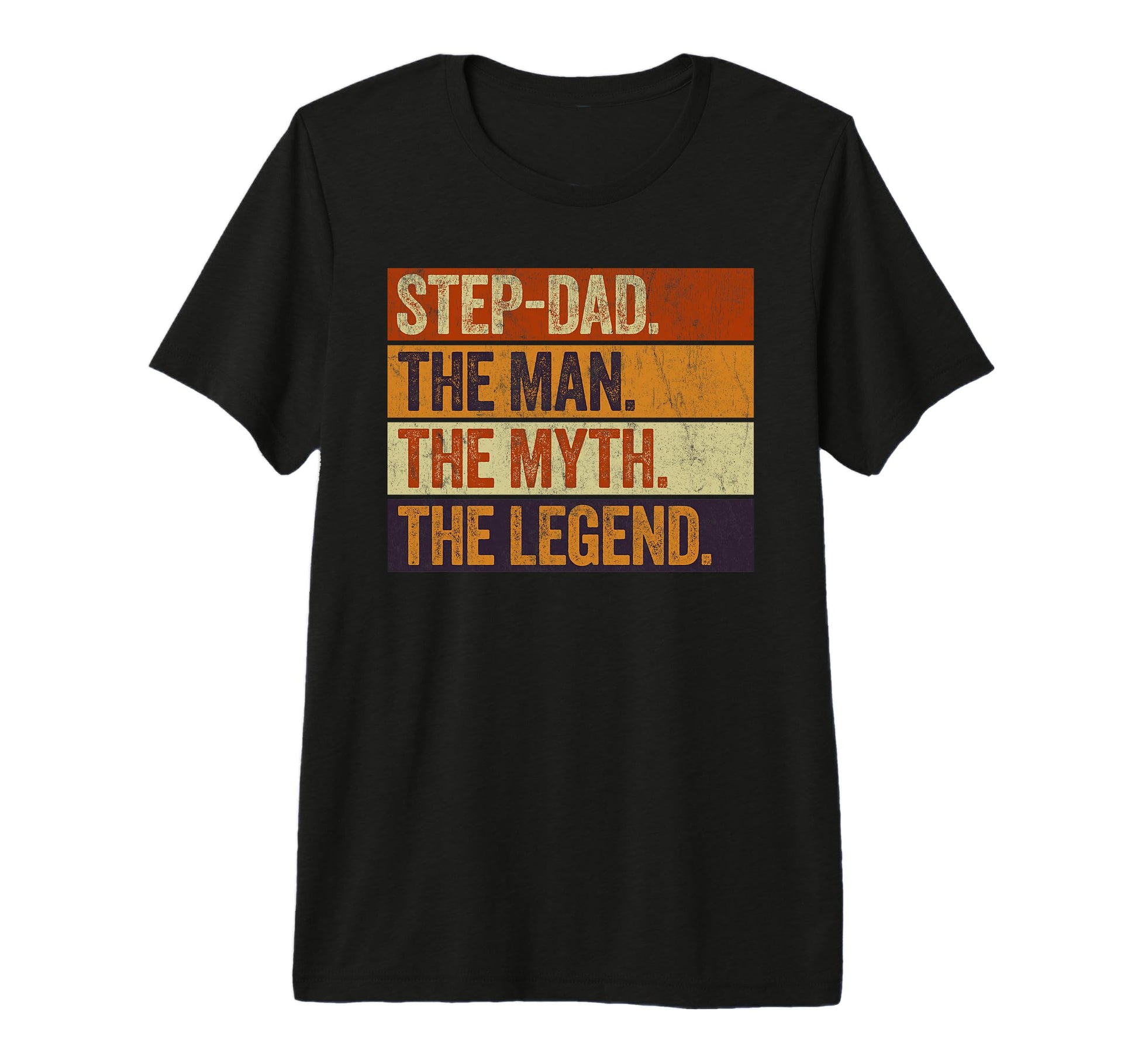 Step Dad Myth Legend Funny Father T-Shirt - Minimalist Print Men Women - T-Shirt, Sweatshirt, Hoodie