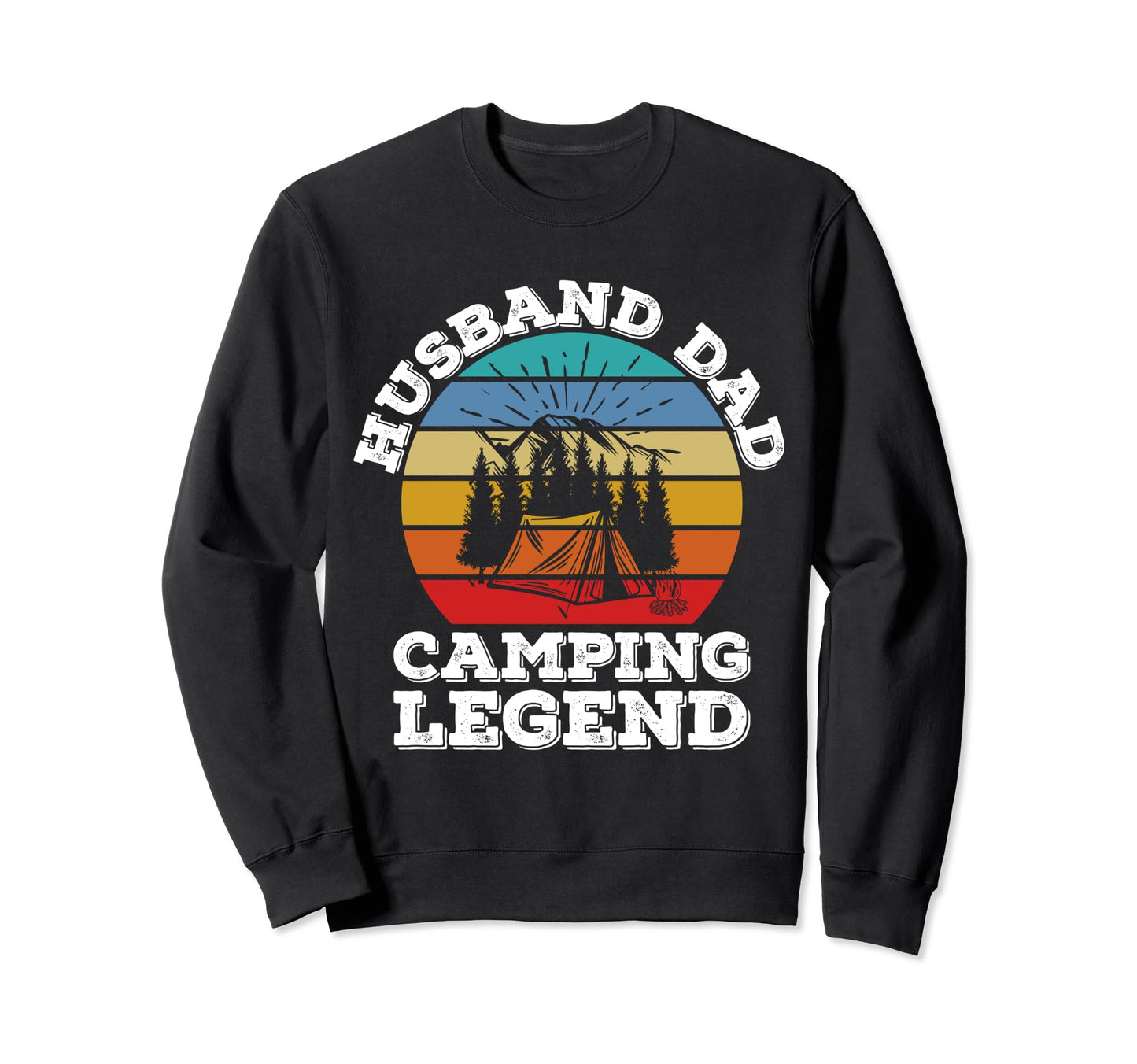 Husband Dad Camping Legend Sweatshirt - Trendy Graphic for Adults - T-Shirt, Sweatshirt, Hoodie