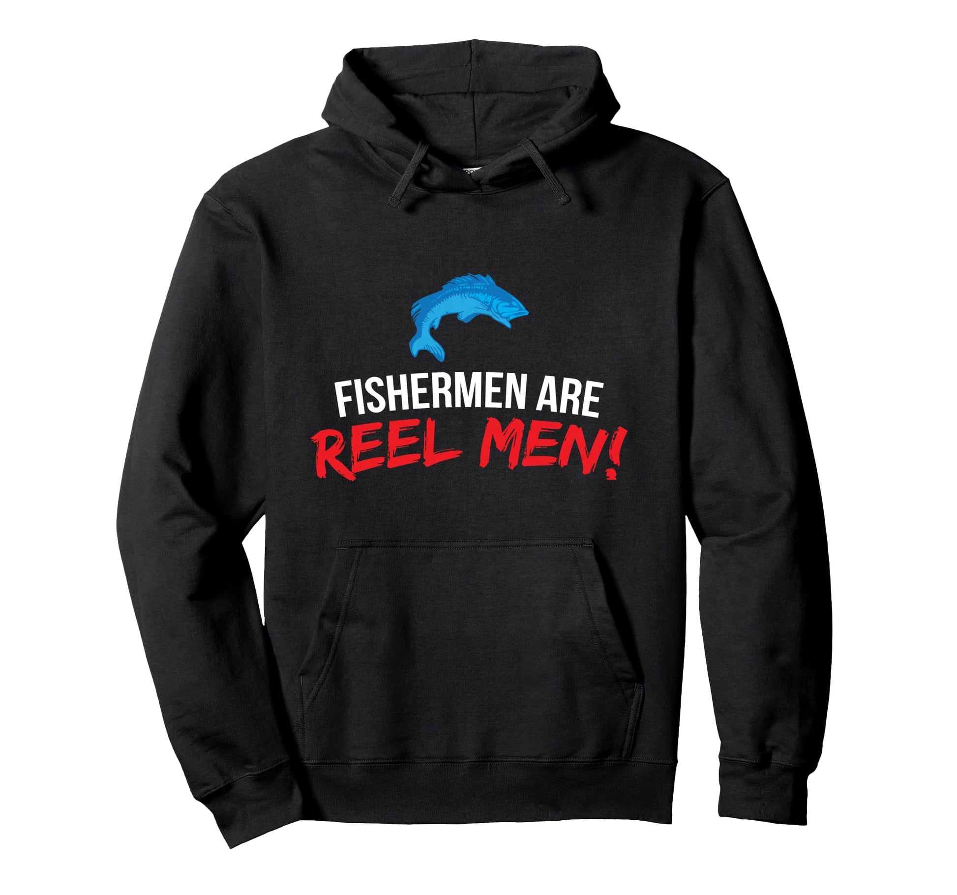 Fishermen Are Reel Funny Fishing Pun Joke Hoodie - Aesthetic Graphic Unisex - T-Shirt, Sweatshirt, Hoodie