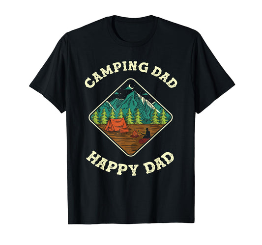 Camping Dad Happy Dad Camping Lover T-Shirt - Novelty Apparel for Adults - T-Shirt, Sweatshirt, Hoodie