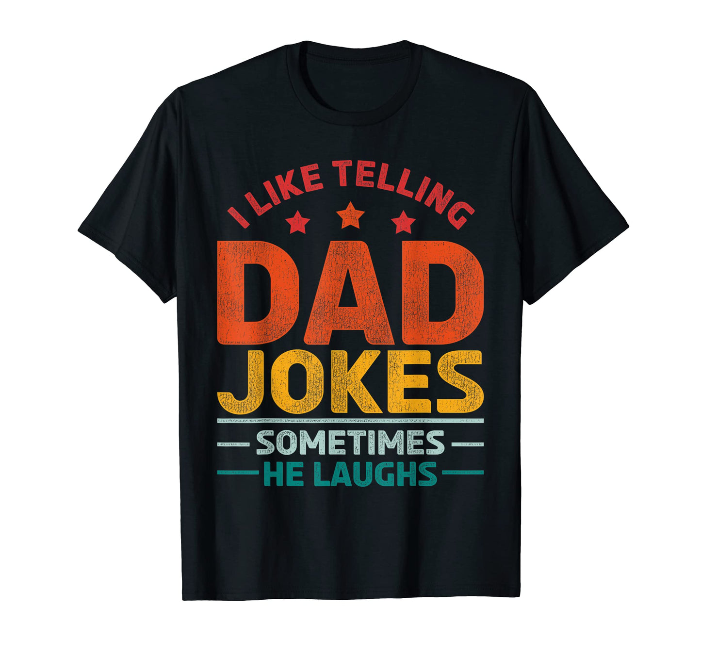 Funny Fathers Day Rad Puns Daddy T-Shirt - Casual Everyday Wear Unisex - T-Shirt, Sweatshirt, Hoodie