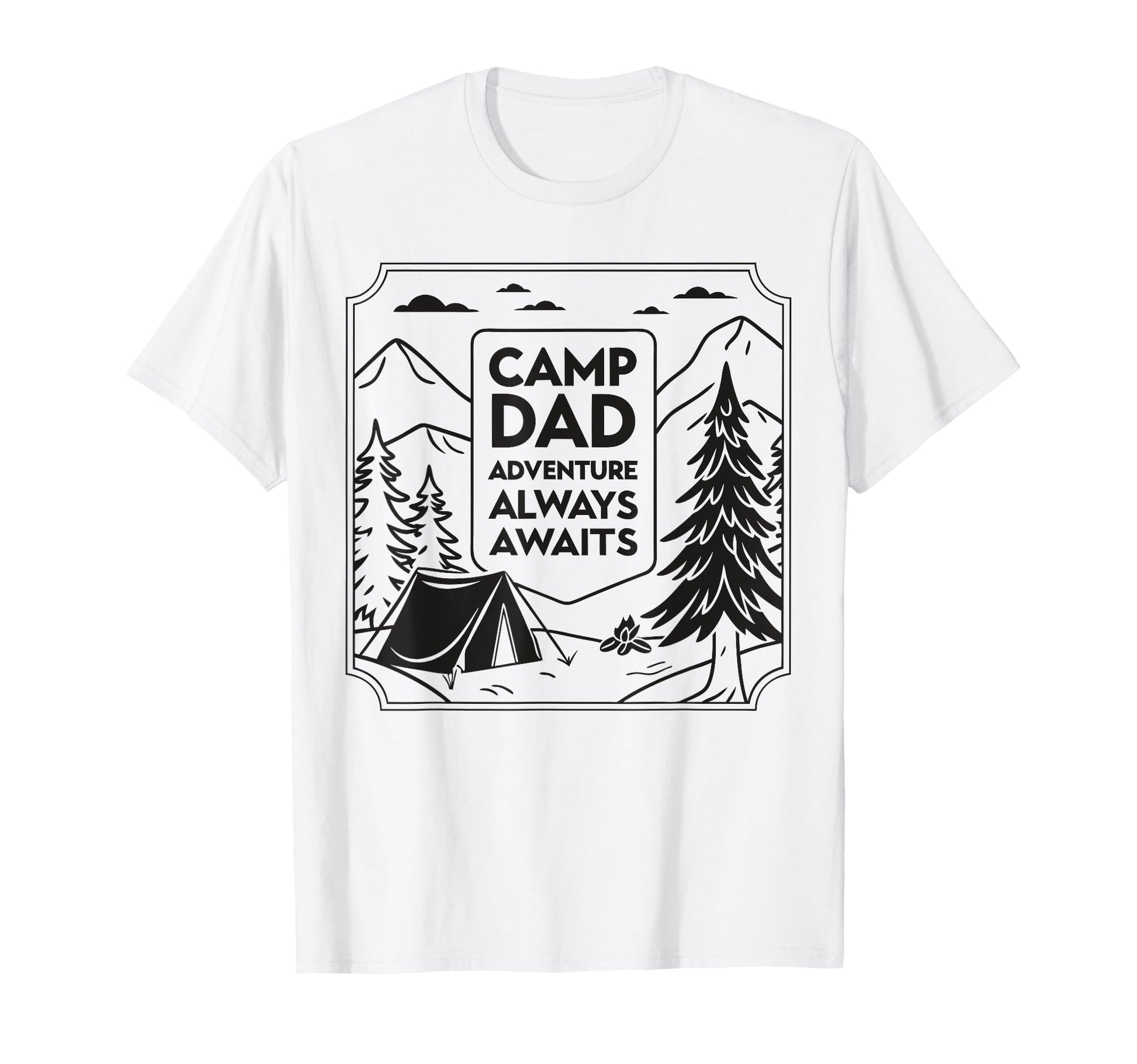 Camp Dad Adventure Awaits Fathers Day T-Shirt - Minimalist Print Unisex - T-Shirt, Sweatshirt, Hoodie