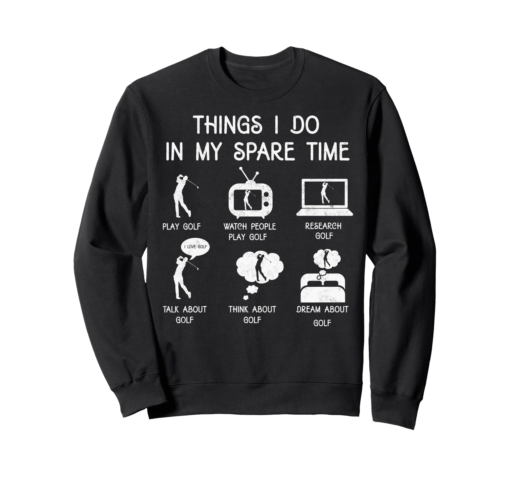 Things I Do My Spare Time Play Sweatshirt - Custom Art Print for Adults - T-Shirt, Sweatshirt, Hoodie