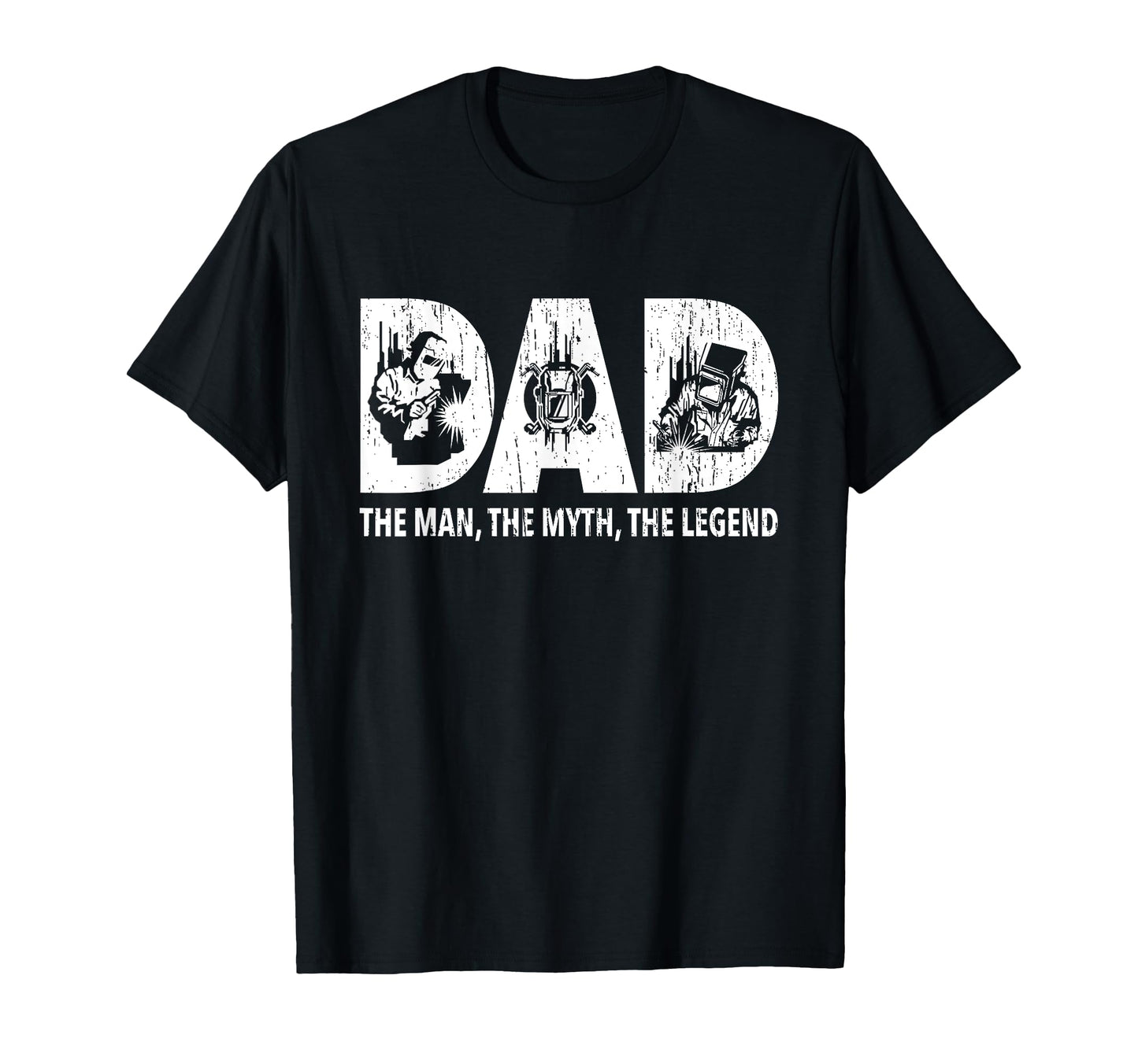 Dad Myth Legend Funny Welder Welding T-Shirt - Graphic Print Men Women - T-Shirt, Sweatshirt, Hoodie