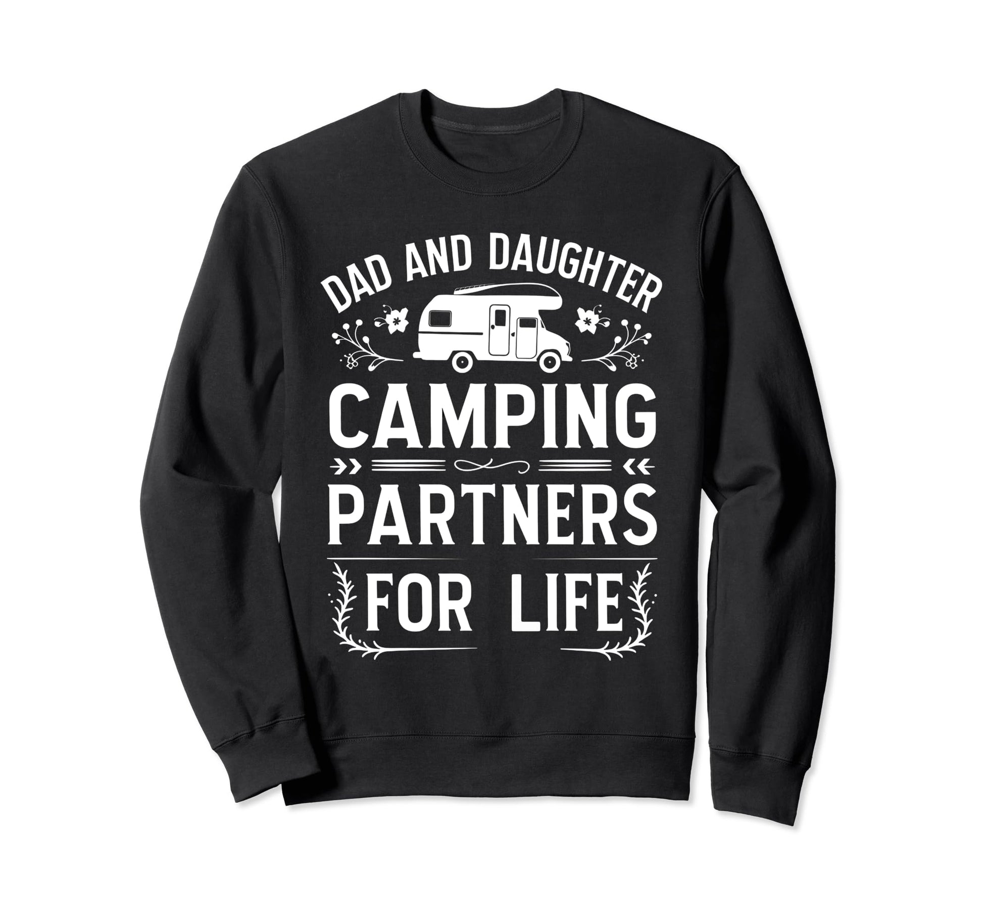 Dad And Daughter Camping Partners Sweatshirt - Custom Art Print Men Women - T-Shirt, Sweatshirt, Hoodie