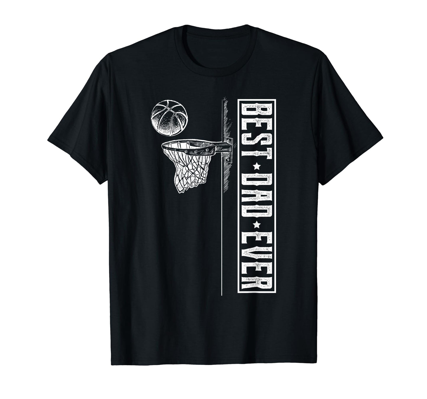 Fathers Day And Basketball Best Dad T-Shirt - Casual Everyday Wear Unisex - T-Shirt, Sweatshirt, Hoodie