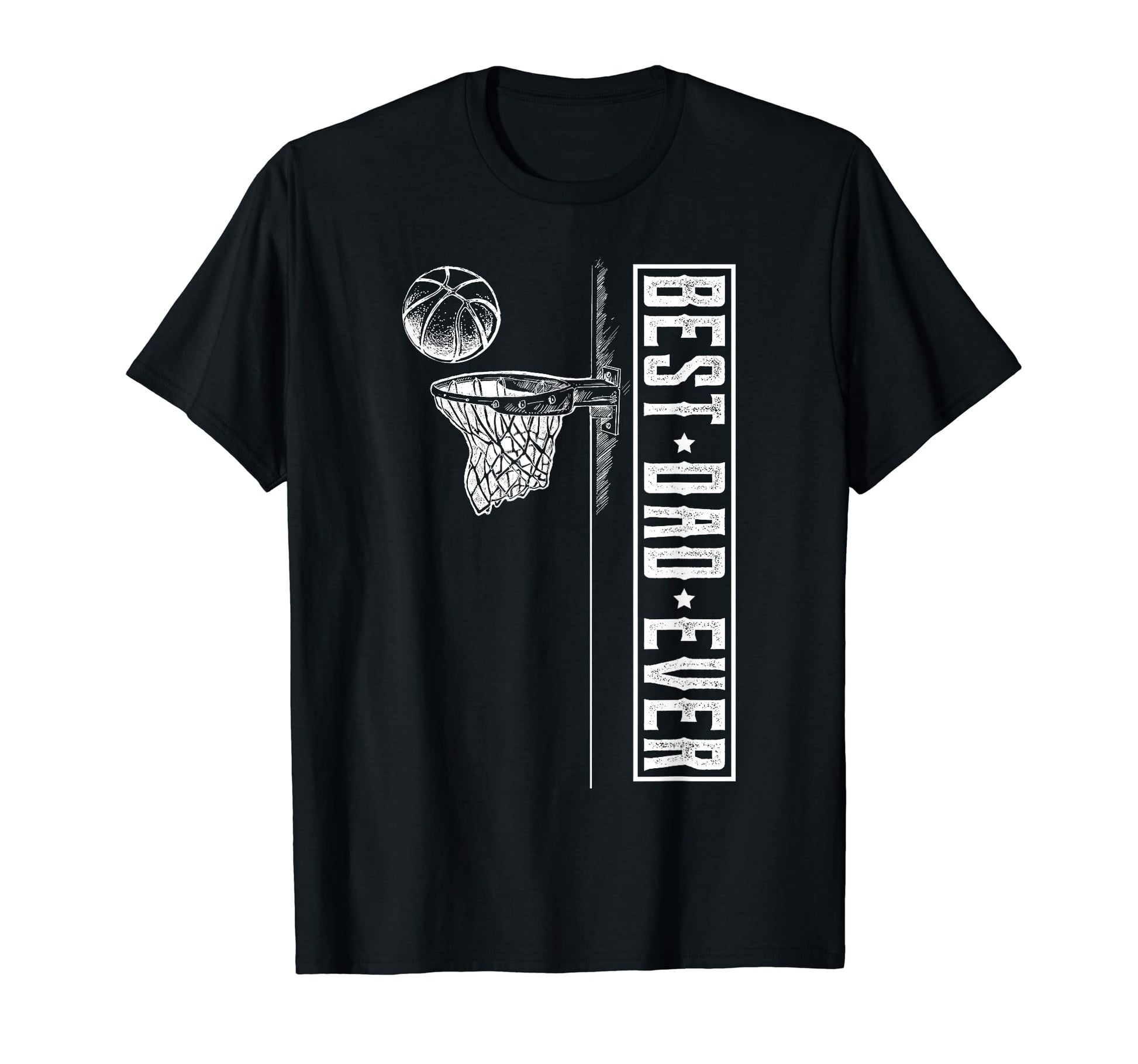 Fathers Day And Basketball Best Dad T-Shirt - Casual Everyday Wear Unisex - T-Shirt, Sweatshirt, Hoodie