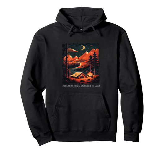 Camping Dad Like Normal Dad But Cooler Hoodie - Fun Novelty Design Unisex - T-Shirt, Sweatshirt, Hoodie