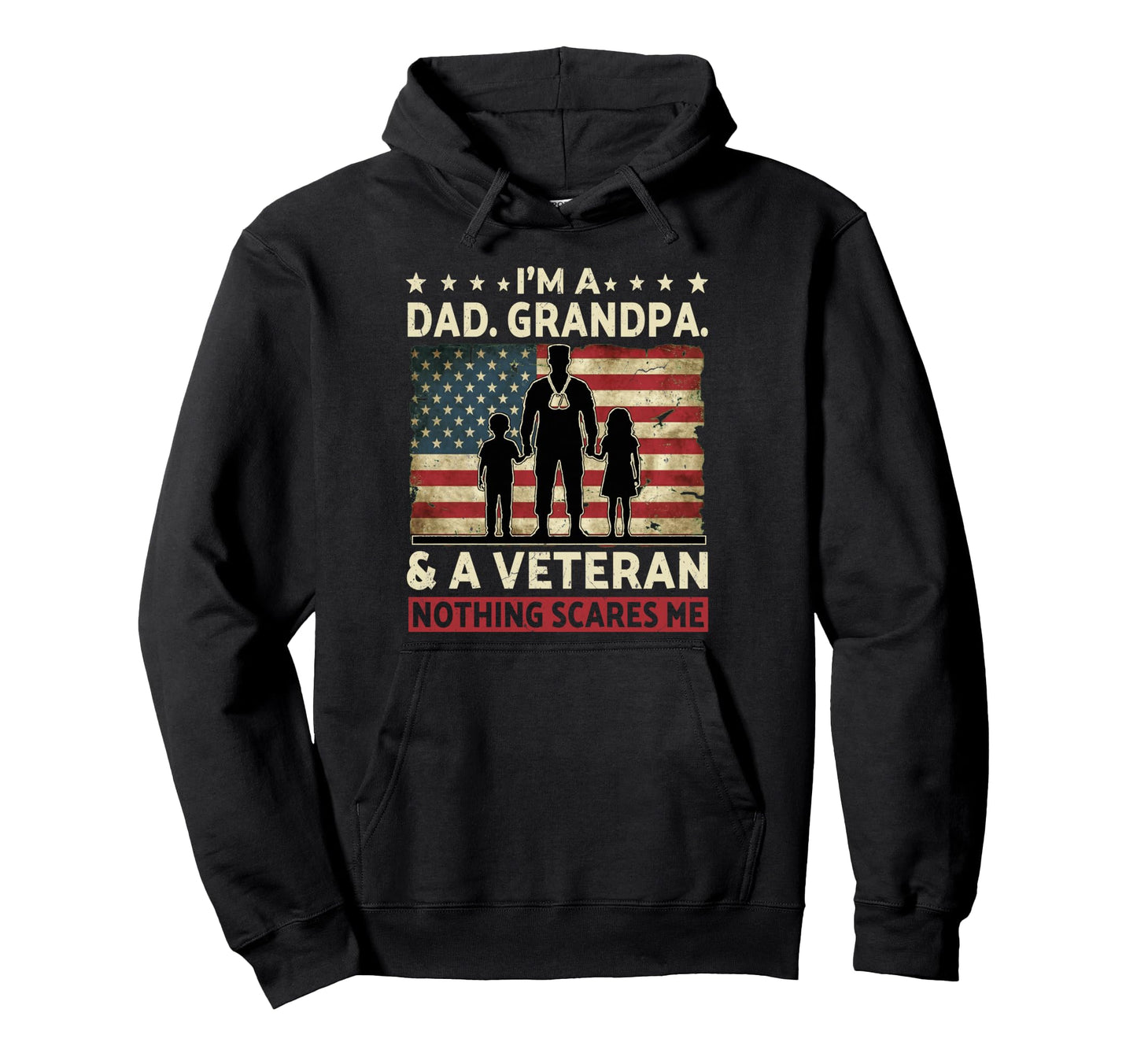 Im Dad Grandpa And Veteran Fathers Hoodie - Aesthetic Graphic Men Women - T-Shirt, Sweatshirt, Hoodie