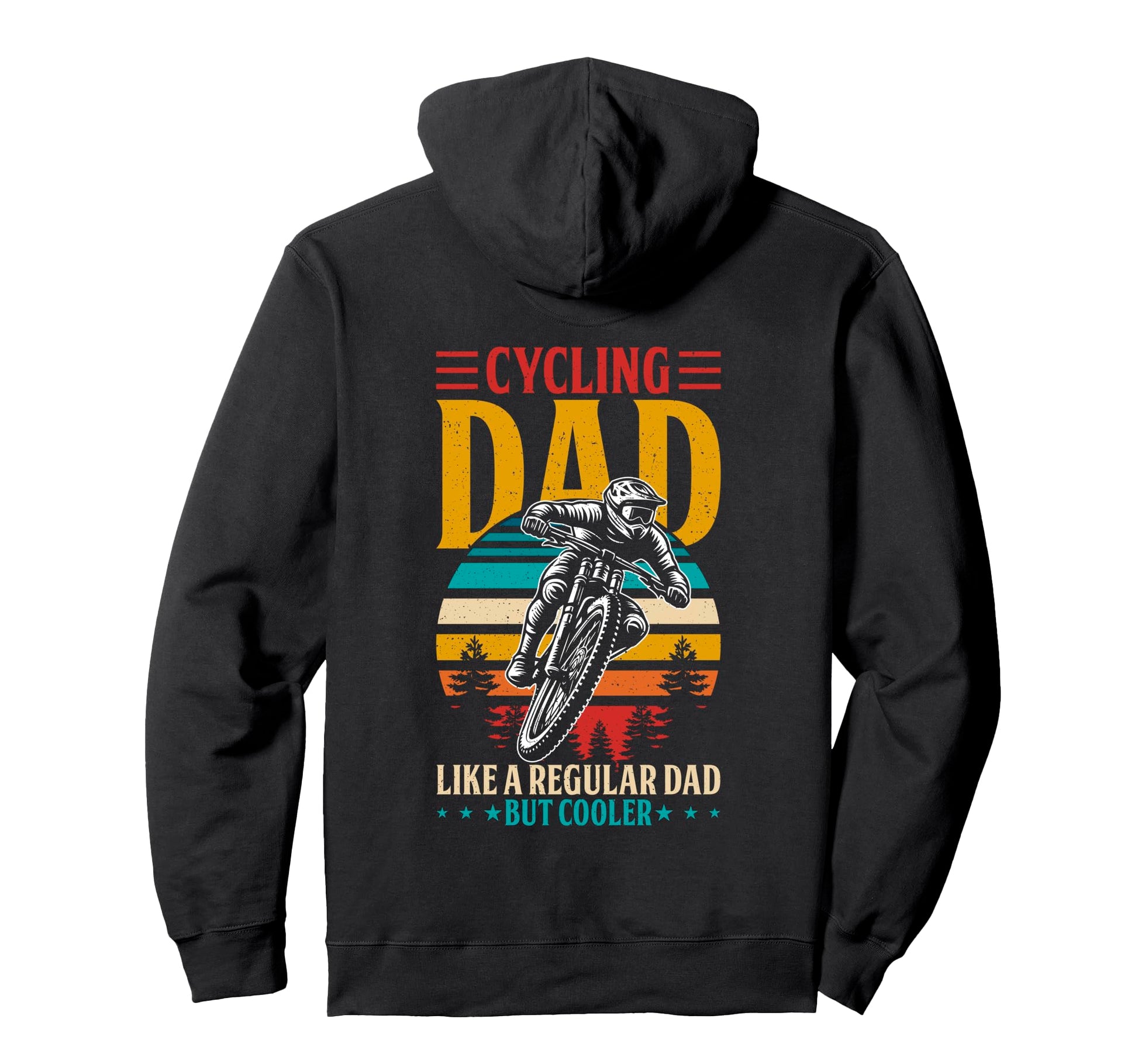 Mountain Bike Dad Like Regular Dad But Hoodie - Custom Art Print Unisex - T-Shirt, Sweatshirt, Hoodie