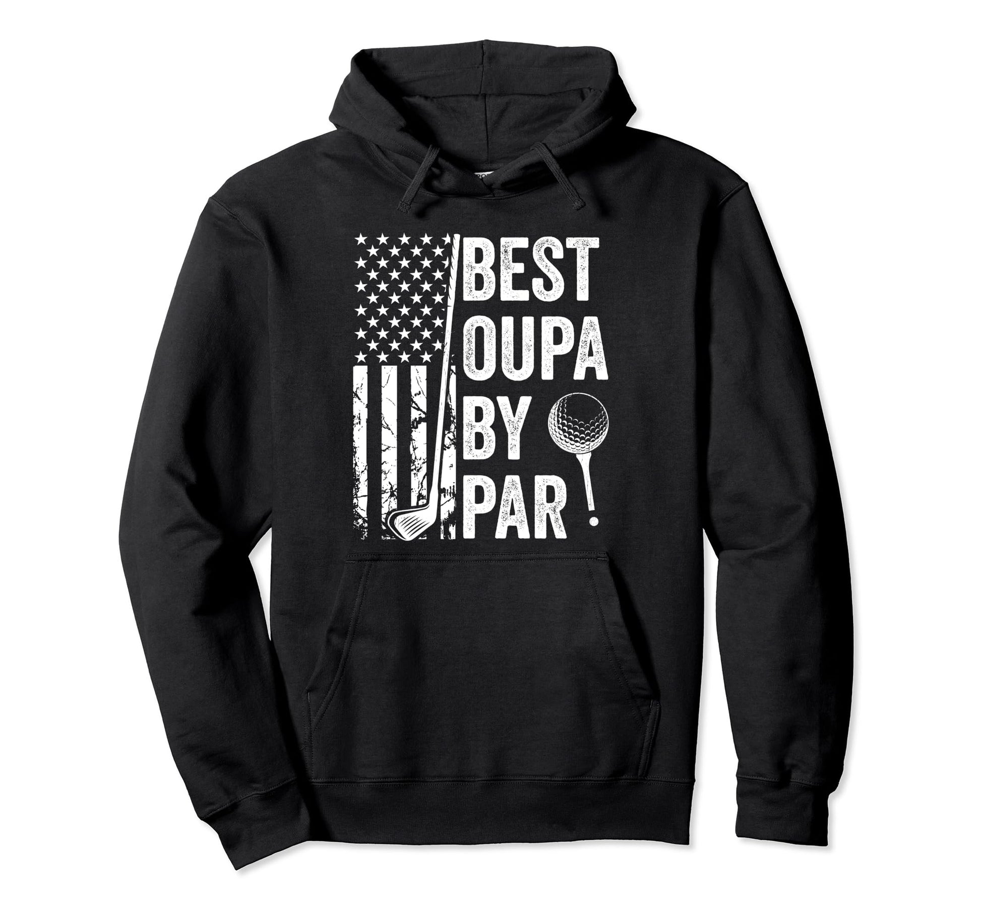 Best Oupa Par Usa Flag Golf Fathers Day Hoodie - Graphic Print Men Women - T-Shirt, Sweatshirt, Hoodie