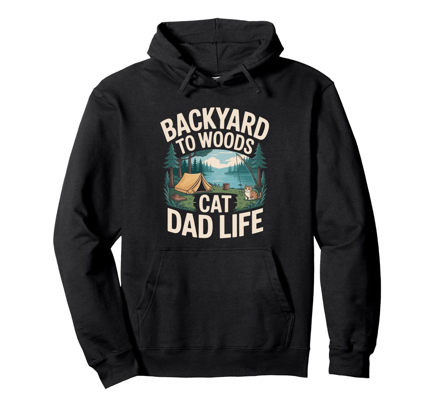 Backyard To Woods Cat Dad Life Hoodie - Aesthetic Graphic for Adults - T-Shirt, Sweatshirt, Hoodie