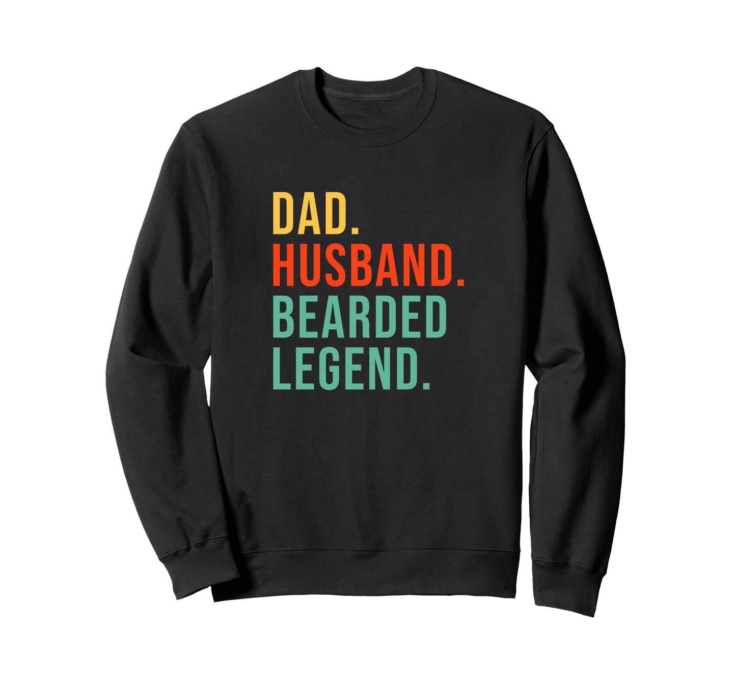 Beard Best Dad Husband Fathers Day Sweatshirt - Novelty Apparel Unisex - T-Shirt, Sweatshirt, Hoodie