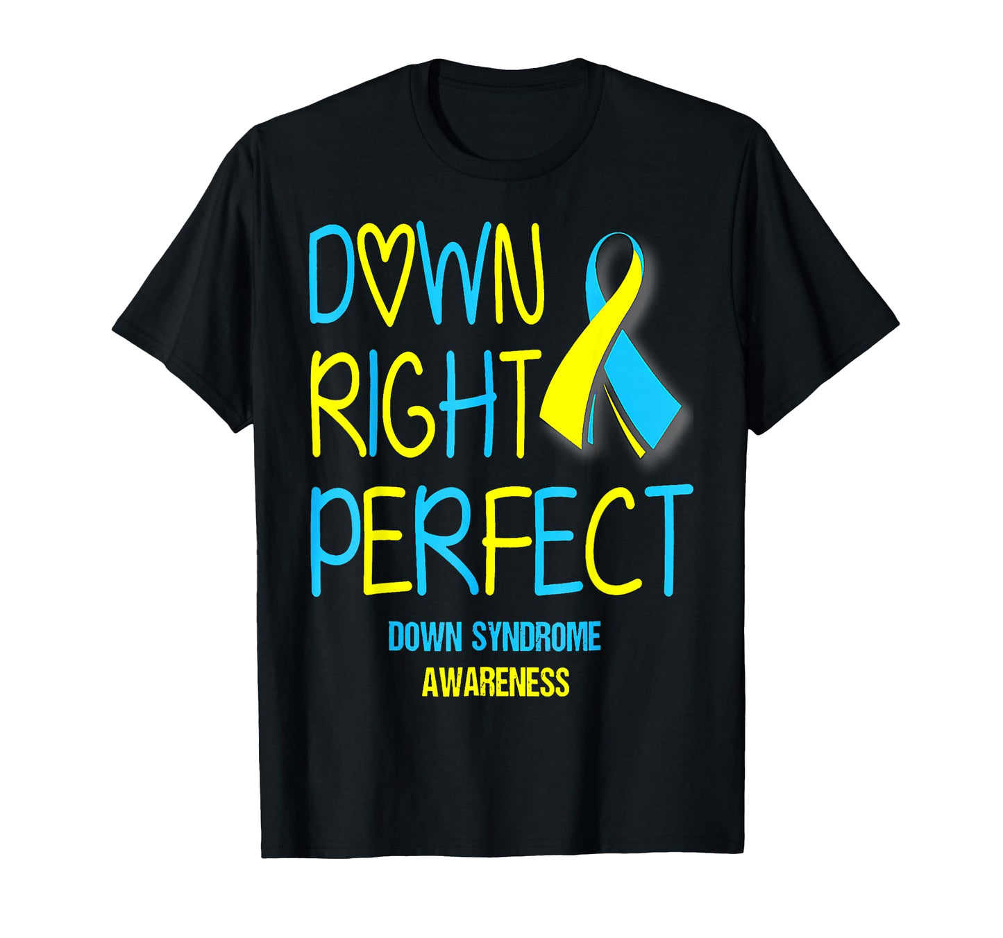 Down Syndrome Awareness Trisomy 21 T-Shirt - Casual Everyday Wear Unisex - T-Shirt, Sweatshirt, Hoodie