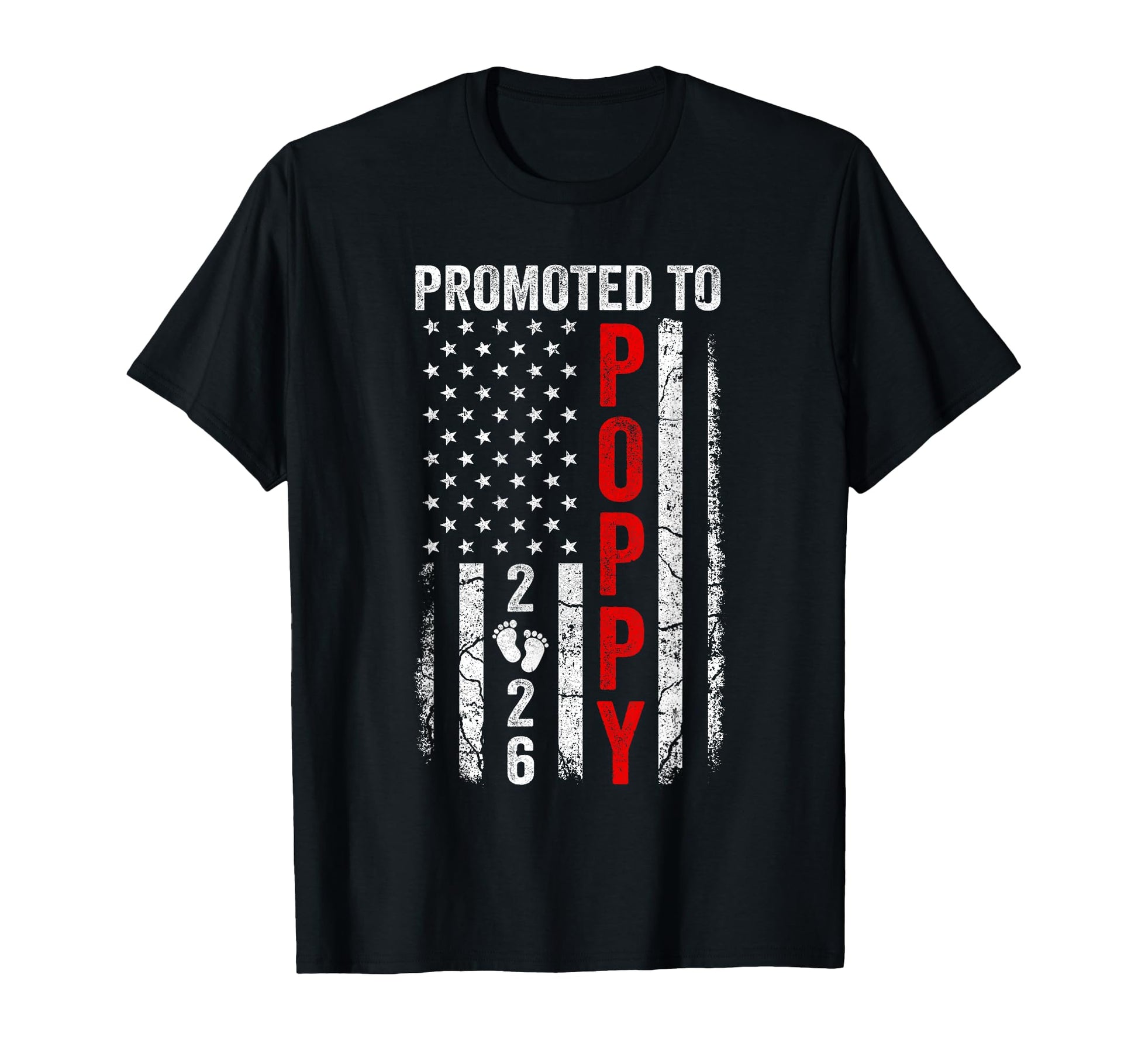 Patriotic Promoted To Poppy 2026 T-Shirt - Fun Novelty Design for Adults - T-Shirt, Sweatshirt, Hoodie