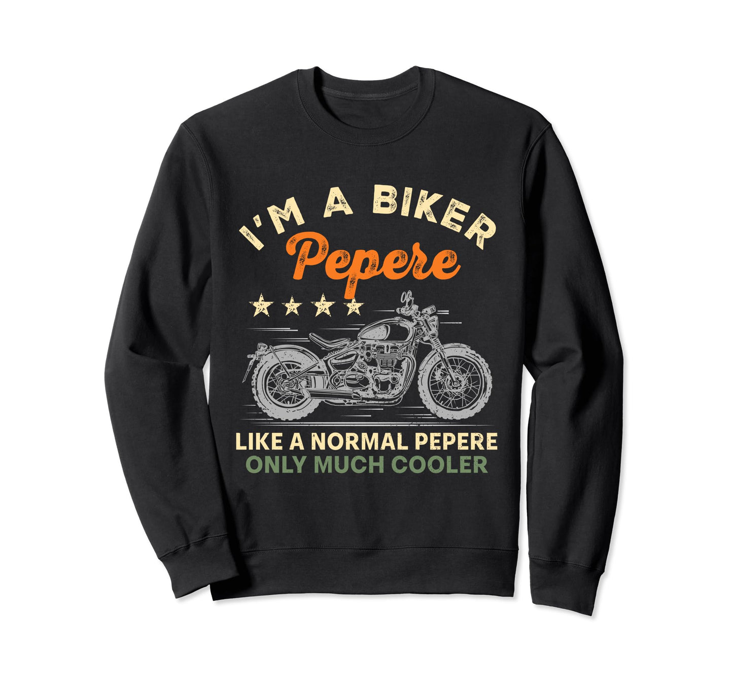 Im Biker Pepere Motorcycle Rider Sweatshirt - Trendy Graphic Unisex - T-Shirt, Sweatshirt, Hoodie
