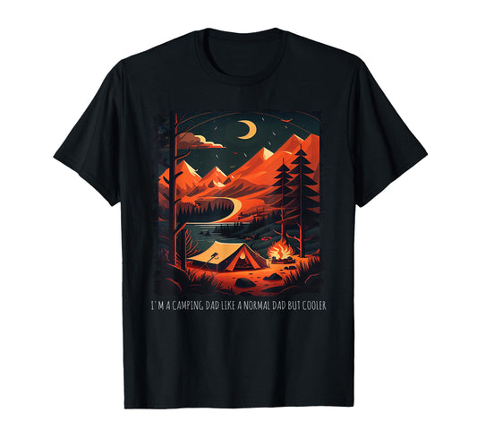 Camping Dad Like Normal Dad But Cooler T-Shirt - Trendy Graphic for Adults - T-Shirt, Sweatshirt, Hoodie