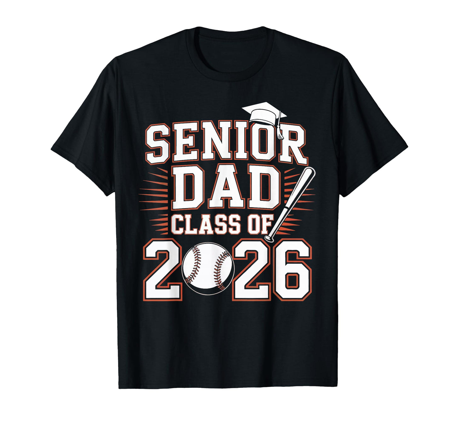 Senior Dad Class 2026 Graduate T-Shirt - Streetwear Style Men Women - T-Shirt, Sweatshirt, Hoodie