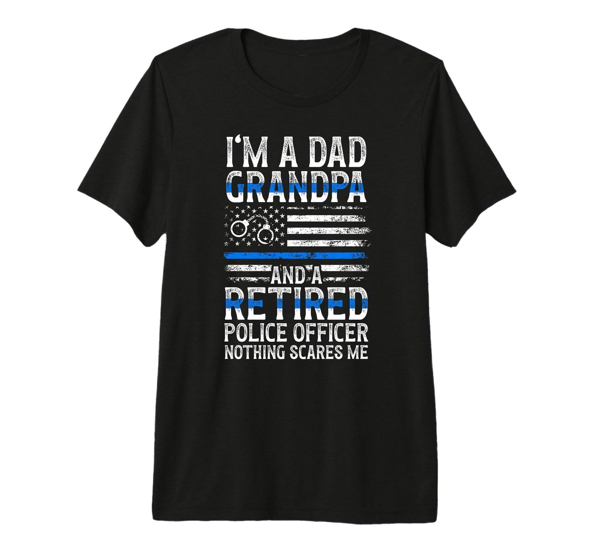 Mens Im Dad Grandpa And Retired T-Shirt - Casual Everyday Wear for Adults - T-Shirt, Sweatshirt, Hoodie