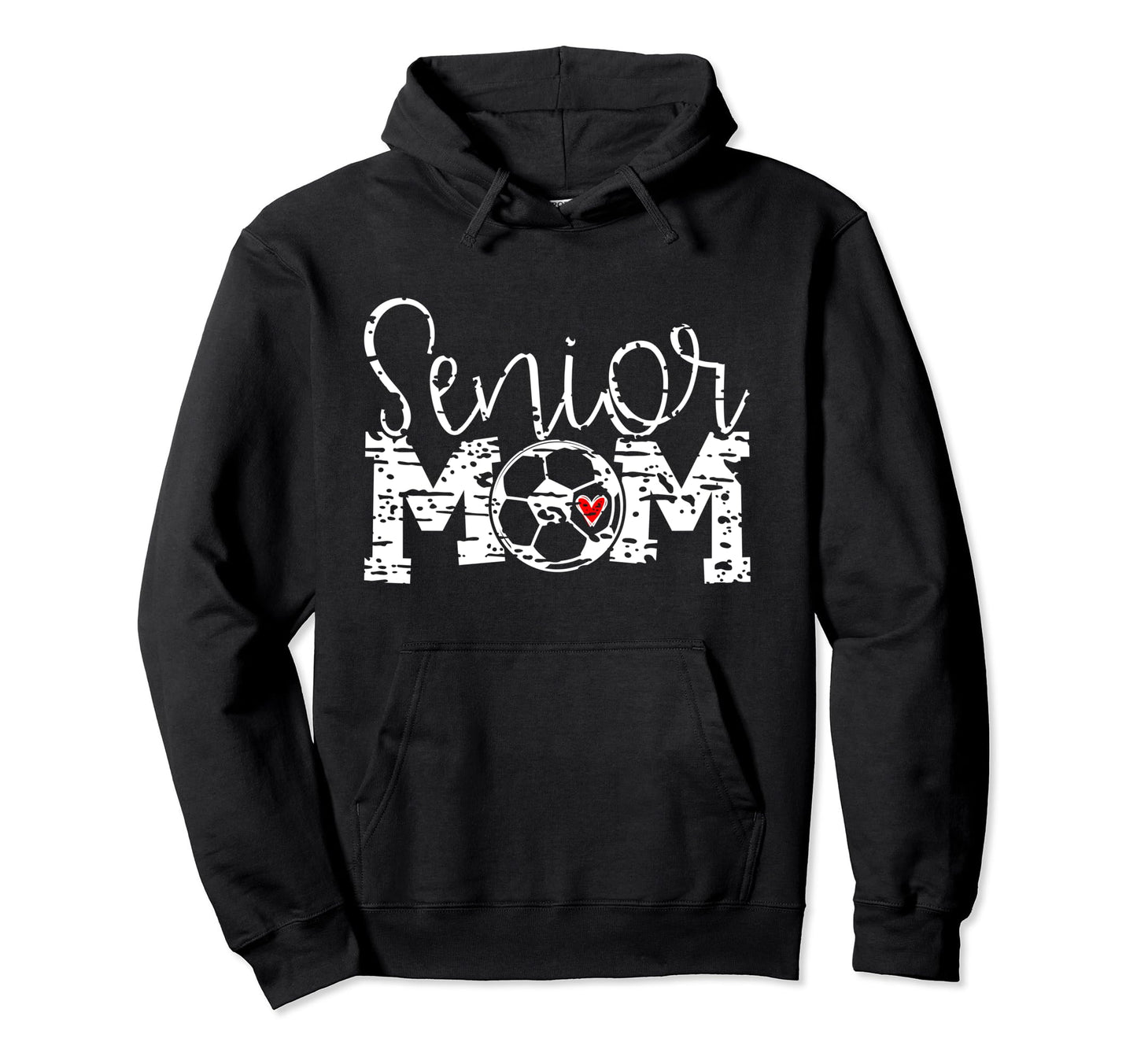 Senior Soccer Mom And Soccer Team Mom Hoodie - Unique Graphic Unisex - T-Shirt, Sweatshirt, Hoodie