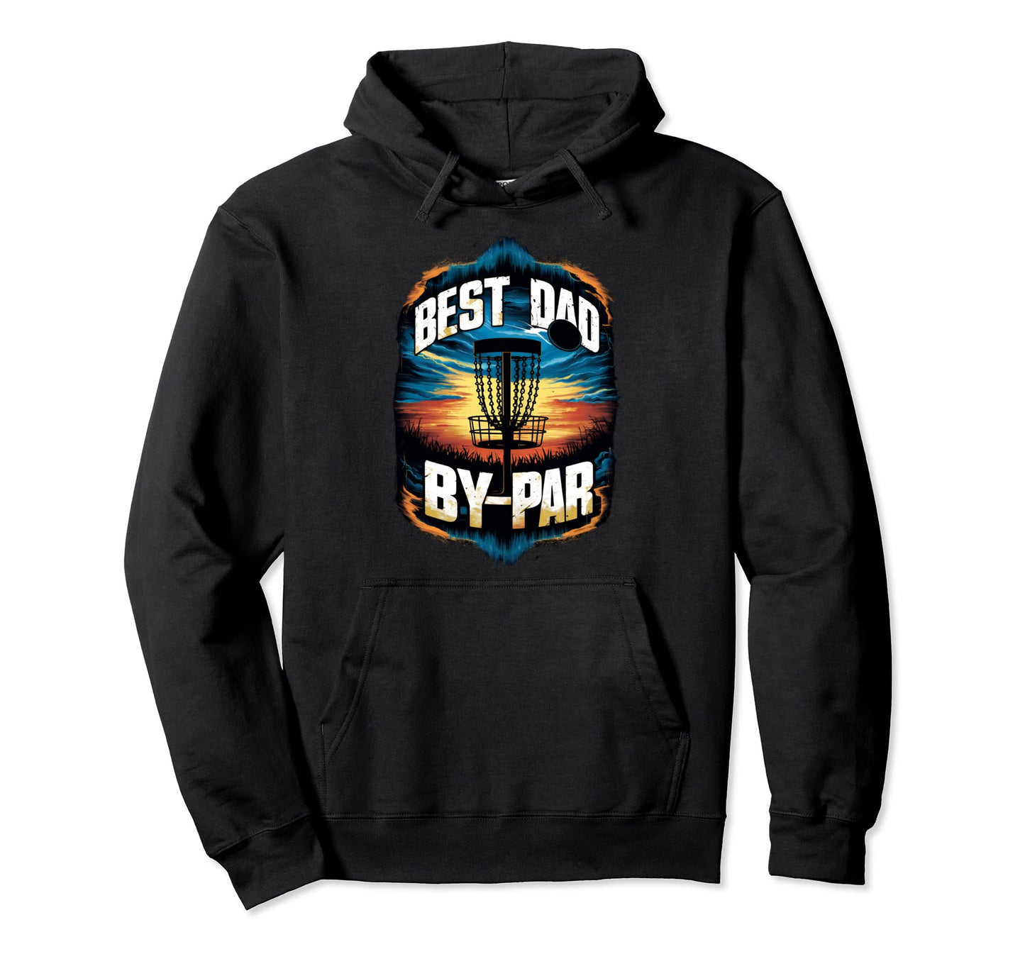 Best Dad Par Disc Golf Fatherss Day Hoodie - Unique Graphic Men Women - T-Shirt, Sweatshirt, Hoodie