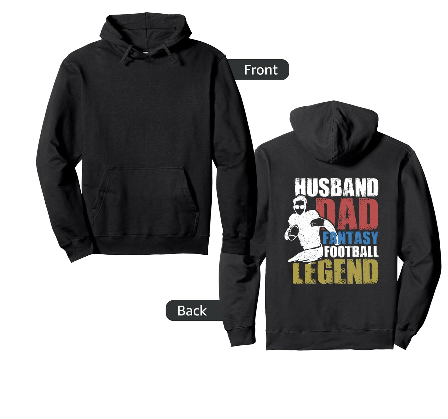Funny Football Gift Husband Dad Legend Hoodie - Streetwear Style Men Women - T-Shirt, Sweatshirt, Hoodie
