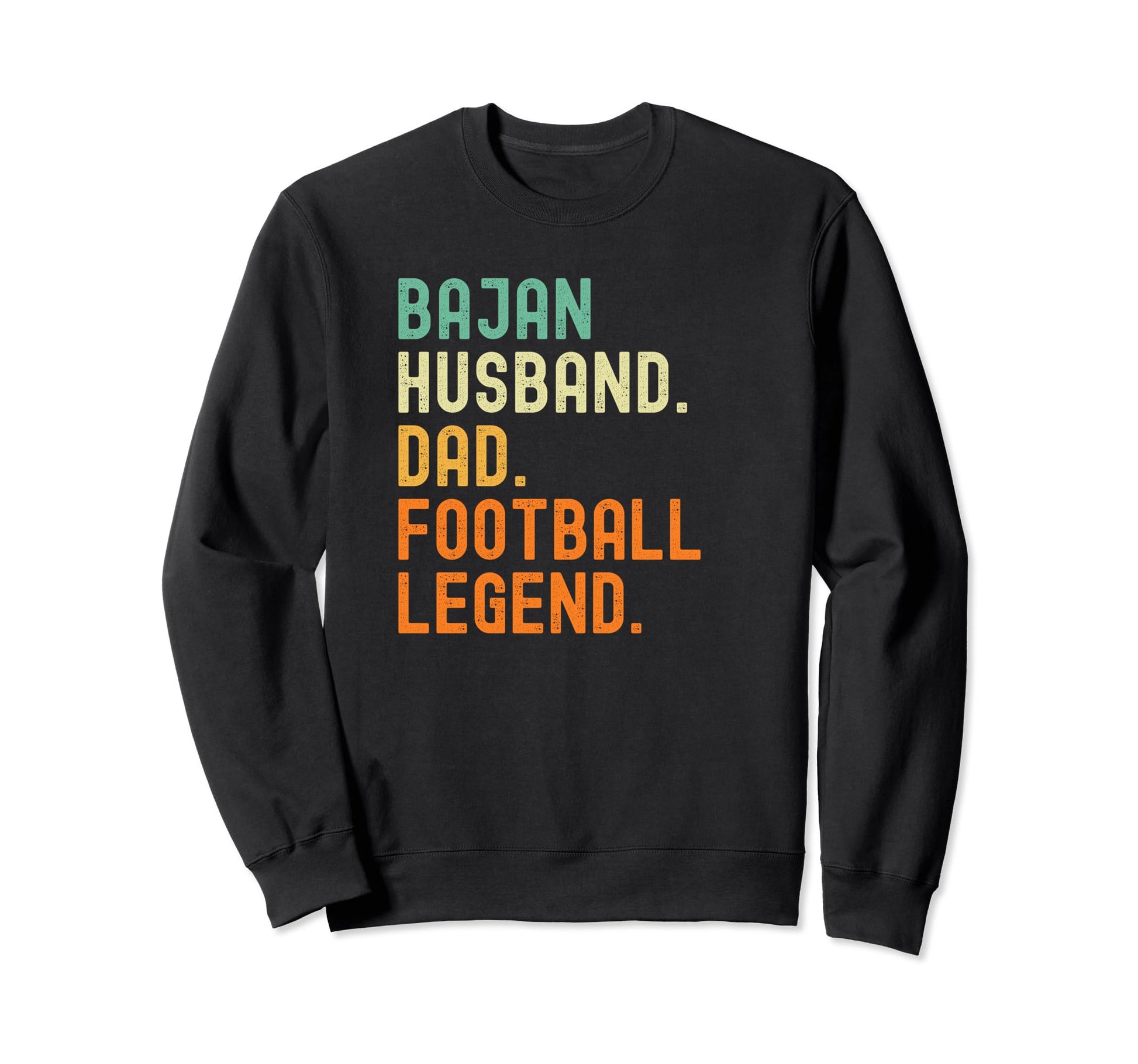 Bajan Husband Dad Football Legend Sweatshirt - Trendy Graphic for Adults - T-Shirt, Sweatshirt, Hoodie