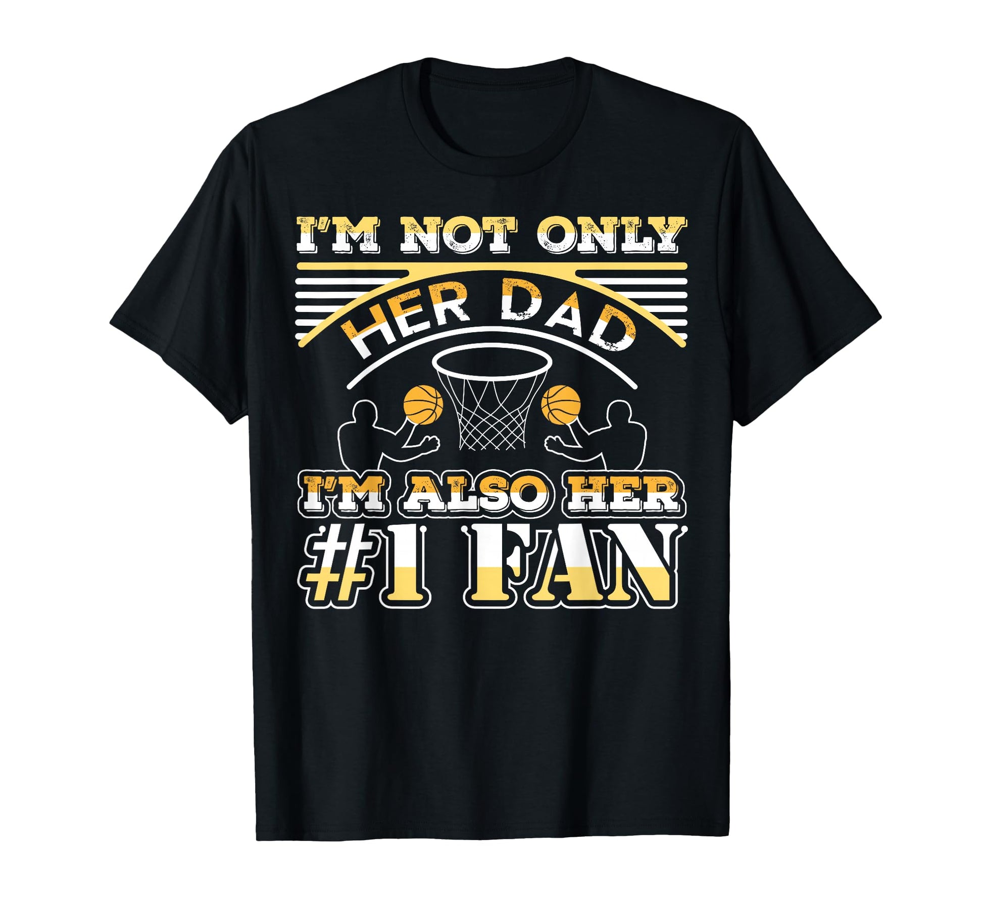 I M Not Only Her Dad I M Also Her 1 T-Shirt - Unique Graphic for Adults - T-Shirt, Sweatshirt, Hoodie
