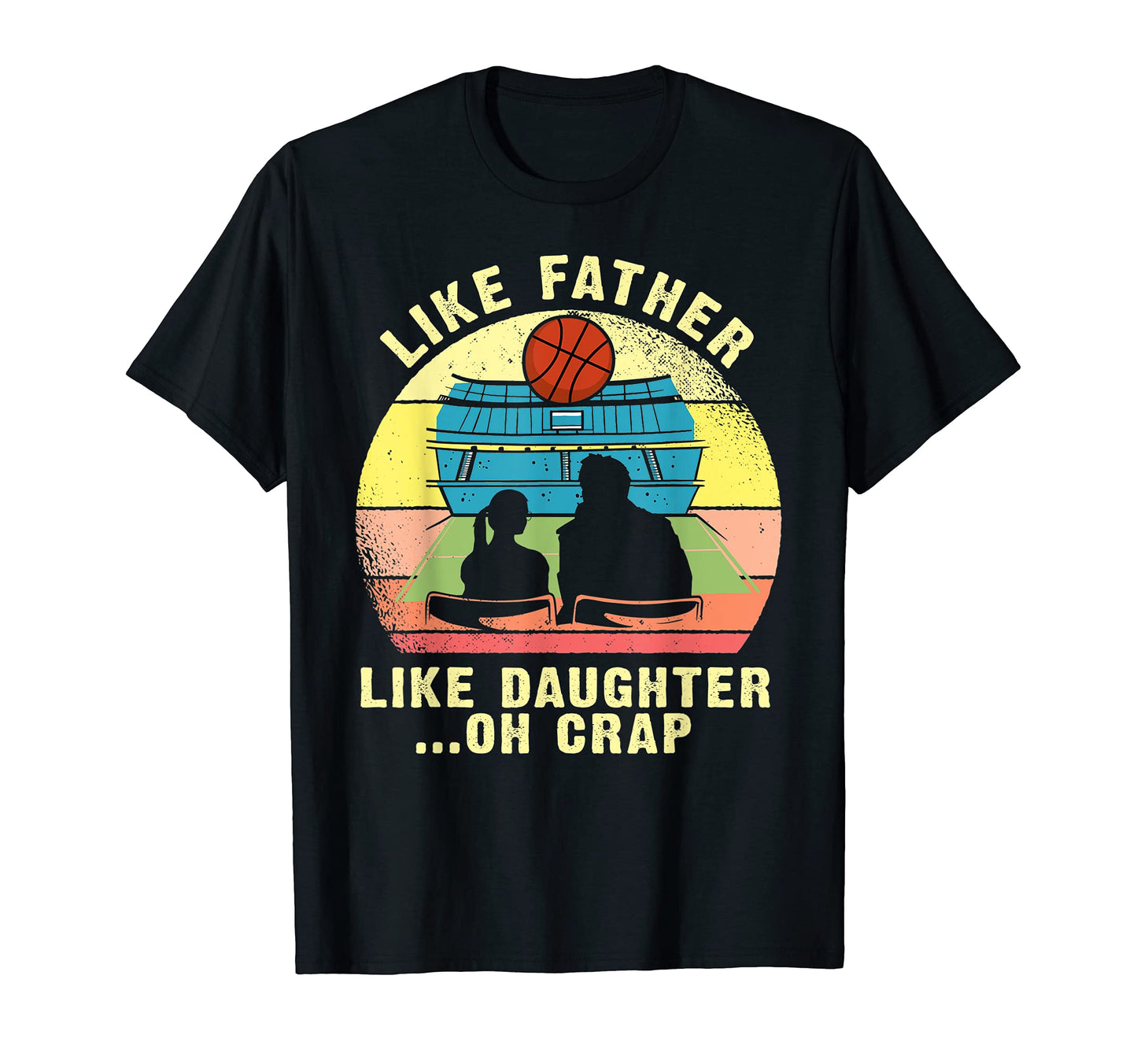 Like Father Like Daughter Oh Crap T-Shirt - Streetwear Style for Adults - T-Shirt, Sweatshirt, Hoodie
