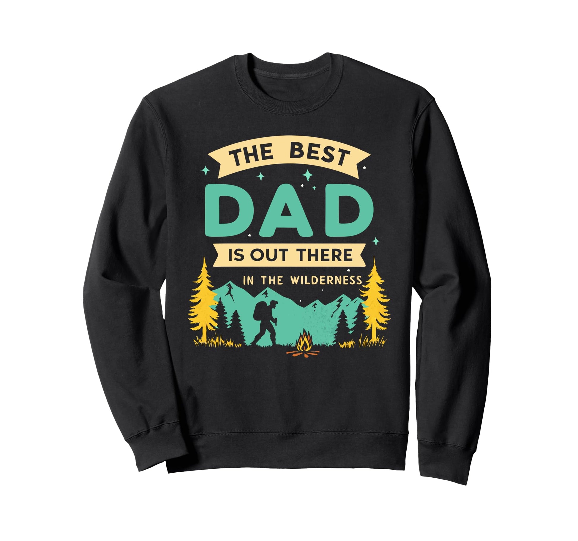 Fathers Day Outdoor Best Dad Sweatshirt - Casual Everyday Wear Men Women - T-Shirt, Sweatshirt, Hoodie