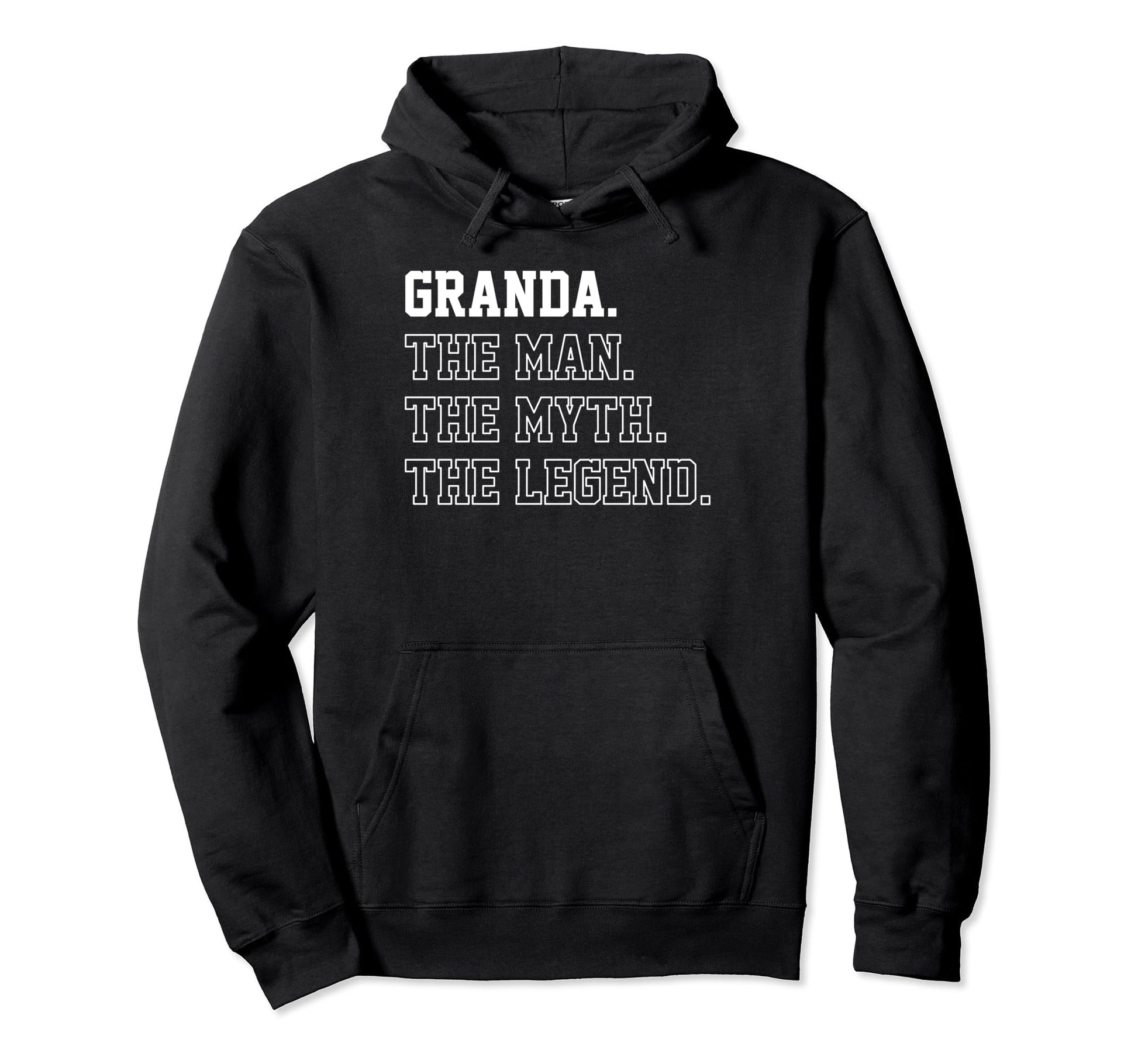Granda Myth Legend Birthday Grandpa Hoodie - Streetwear Style Unisex - T-Shirt, Sweatshirt, Hoodie