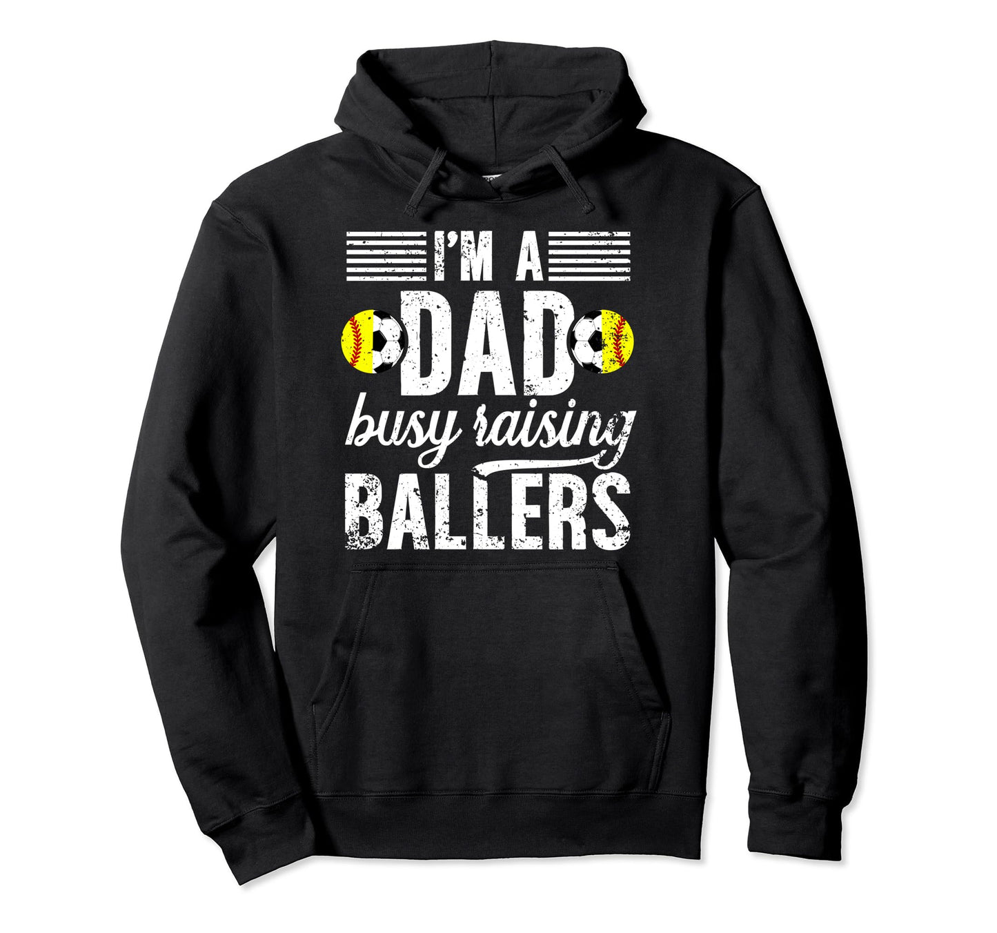 Im Dad Busy Raising Ballers Soccer Hoodie - Minimalist Print Men Women - T-Shirt, Sweatshirt, Hoodie