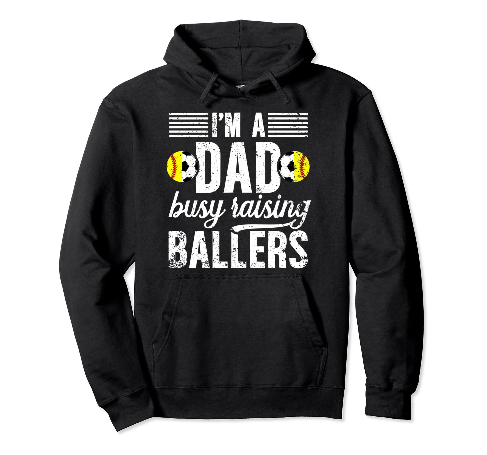 Im Dad Busy Raising Ballers Soccer Hoodie - Minimalist Print Men Women - T-Shirt, Sweatshirt, Hoodie