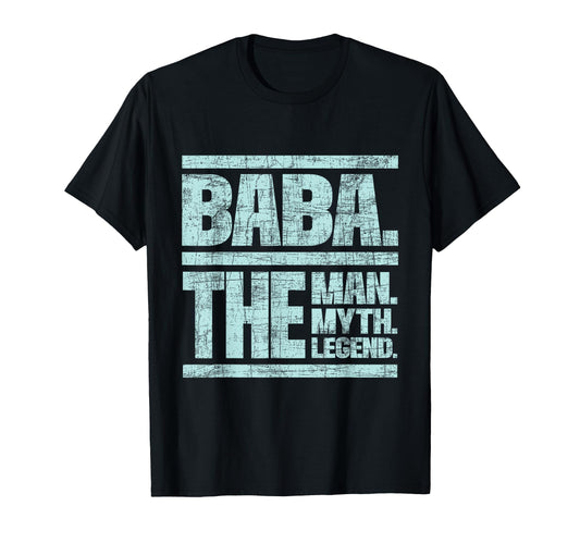 Baba Myth Legend Grandfather T-Shirt - Fun Novelty Design Men Women - T-Shirt, Sweatshirt, Hoodie