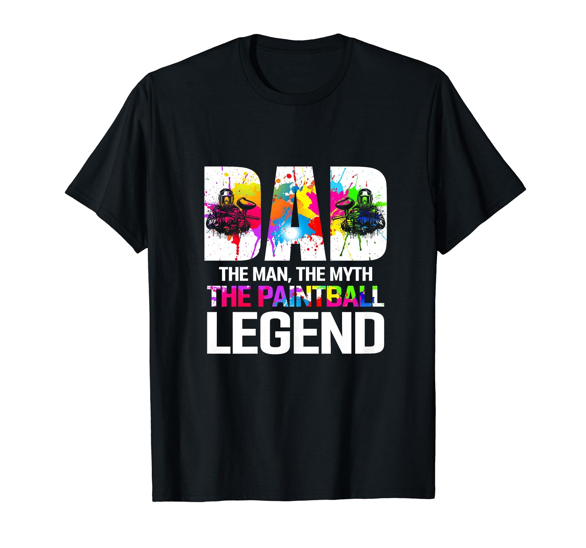 Dad Myth Paintball Legend Tactical Player T-Shirt - Novelty Apparel Unisex - T-Shirt, Sweatshirt, Hoodie