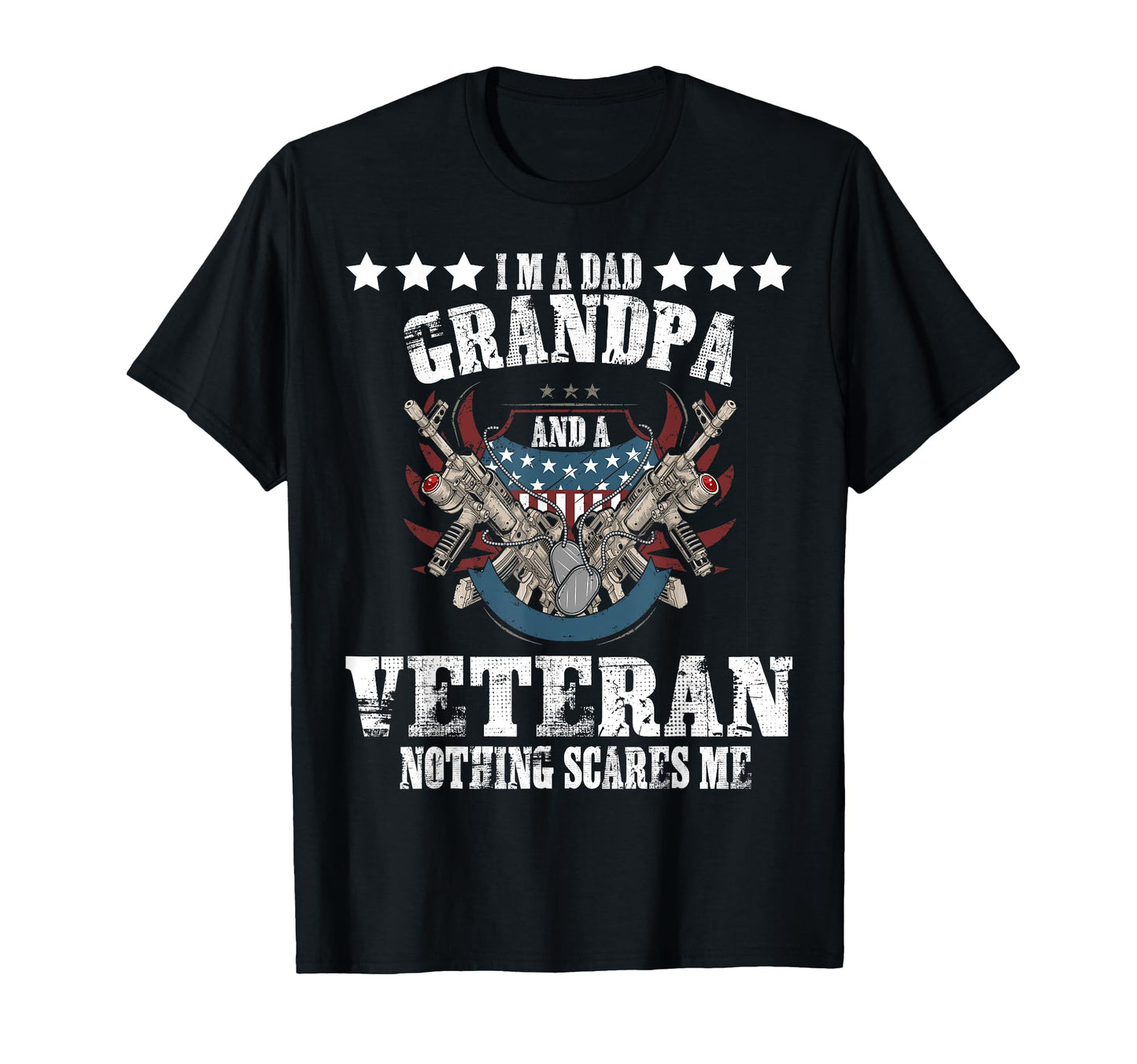 Im Dad Grandpa Veteran Papa Fathers Day T-Shirt - Graphic Print Men Women - T-Shirt, Sweatshirt, Hoodie