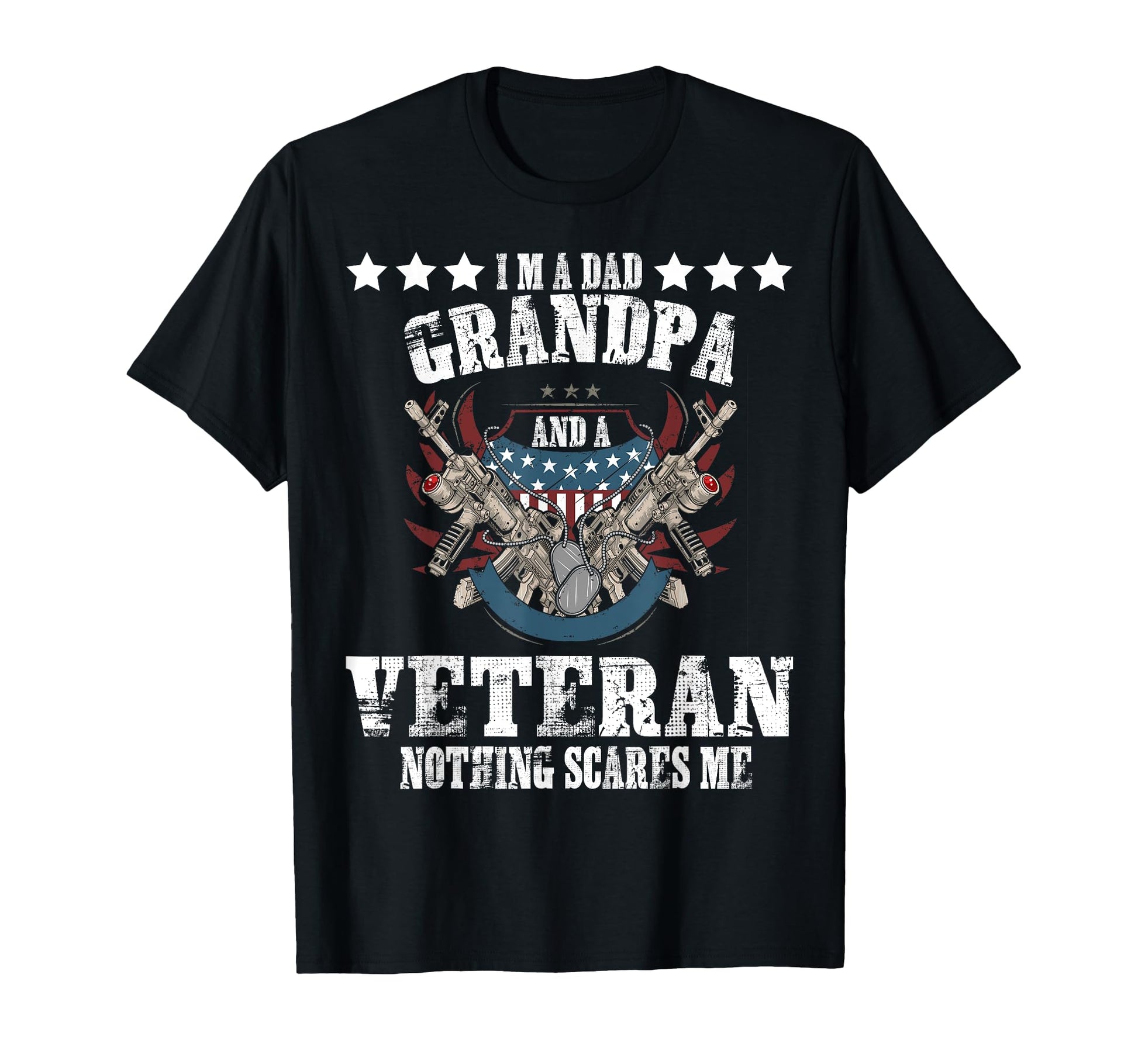 Im Dad Grandpa Veteran Papa Fathers Day T-Shirt - Graphic Print Men Women - T-Shirt, Sweatshirt, Hoodie